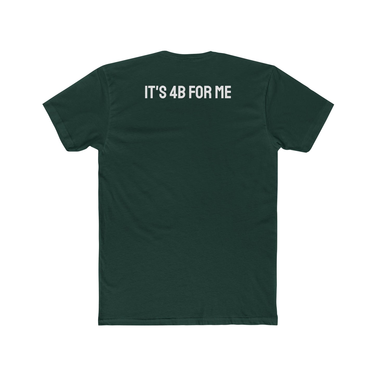 It's 4B For Me - Unisex Cotton Crew Tee