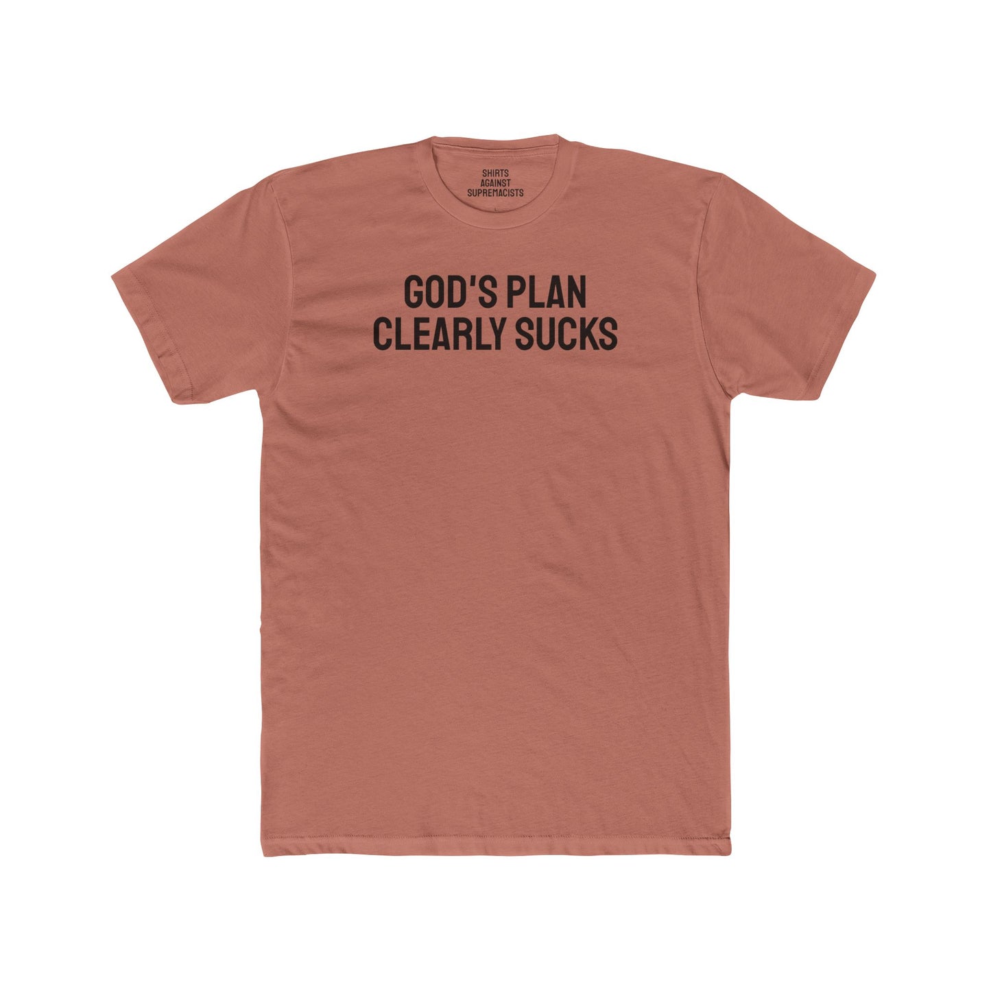 God's Plan Clearly Sucks - Unisex Cotton Crew Tee