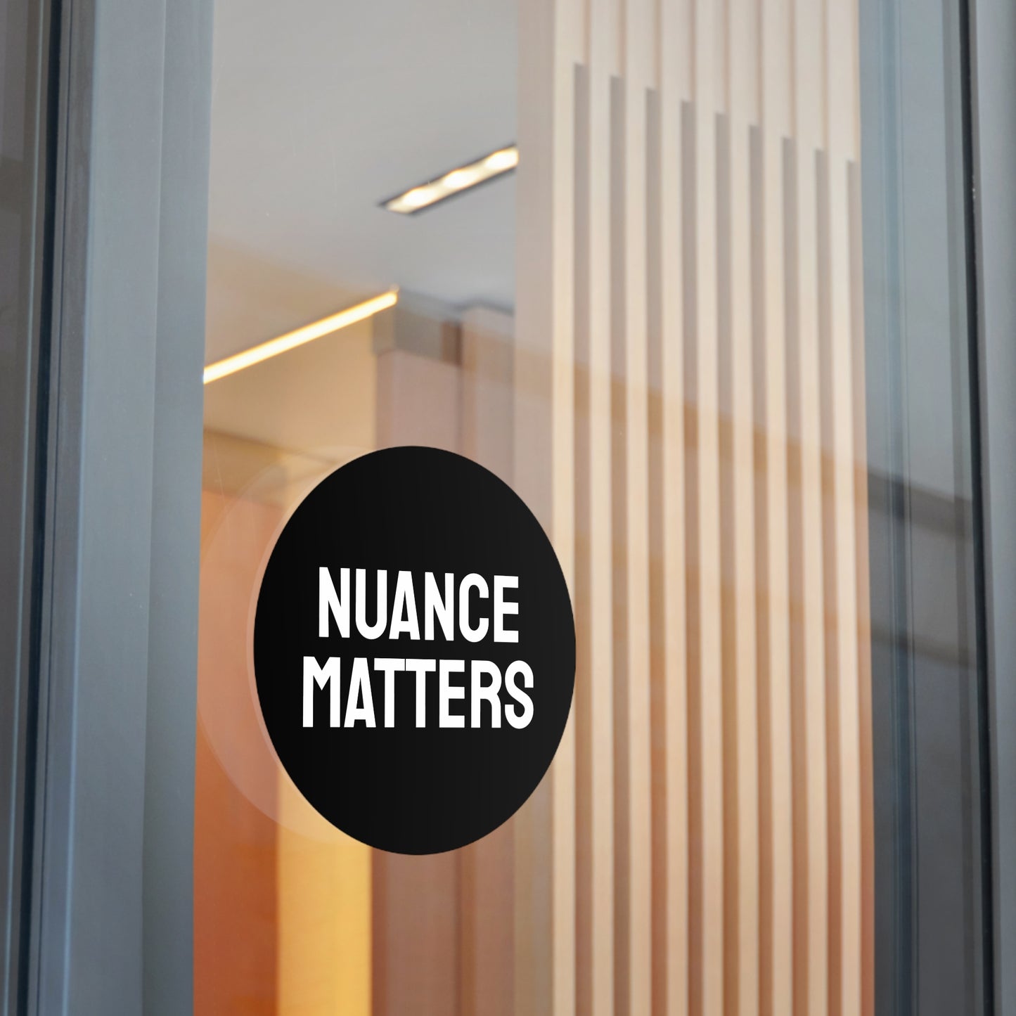 Nuance Matters - Round Vinyl Stickers