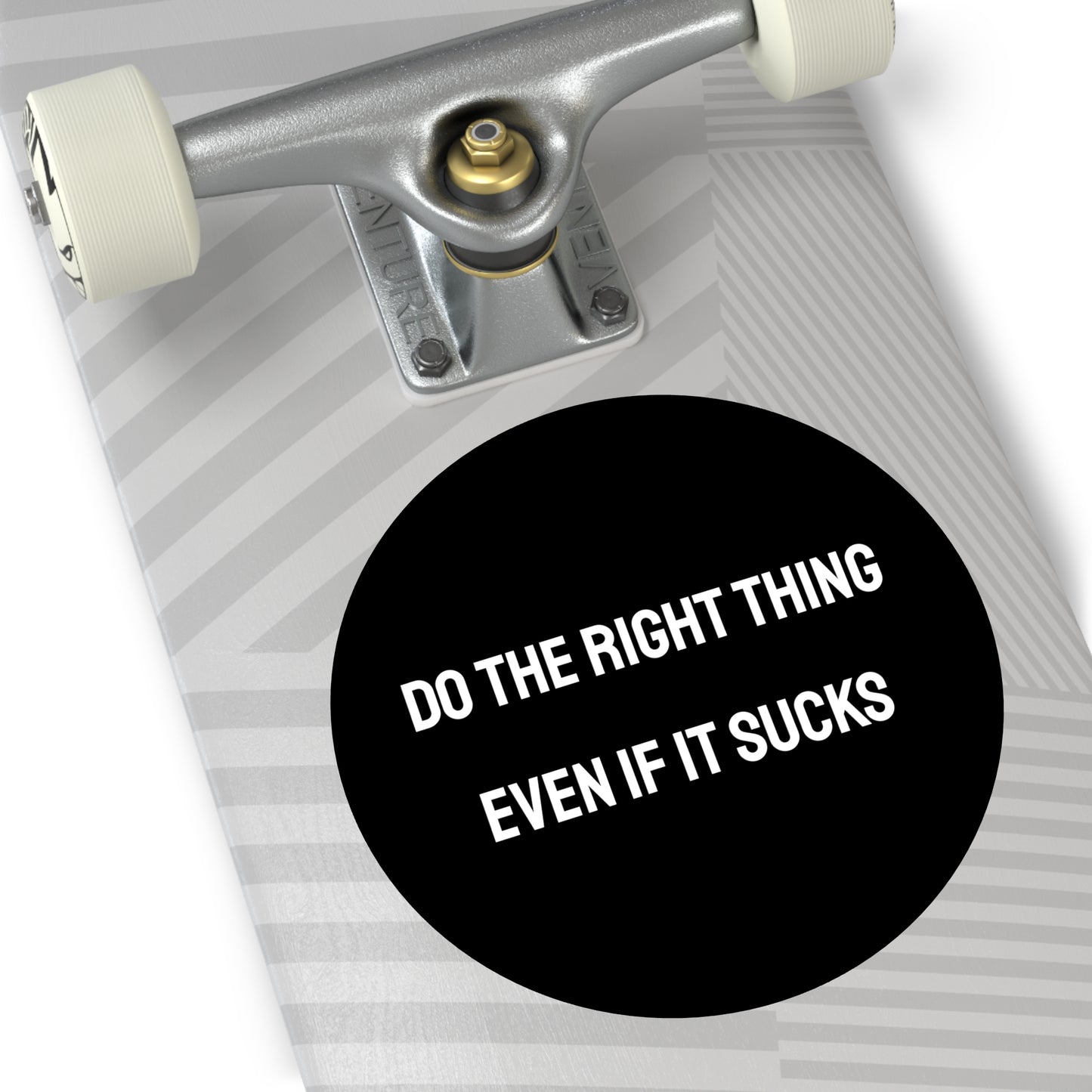 Do The Right Thing Even If It Sucks - Round Vinyl Stickers