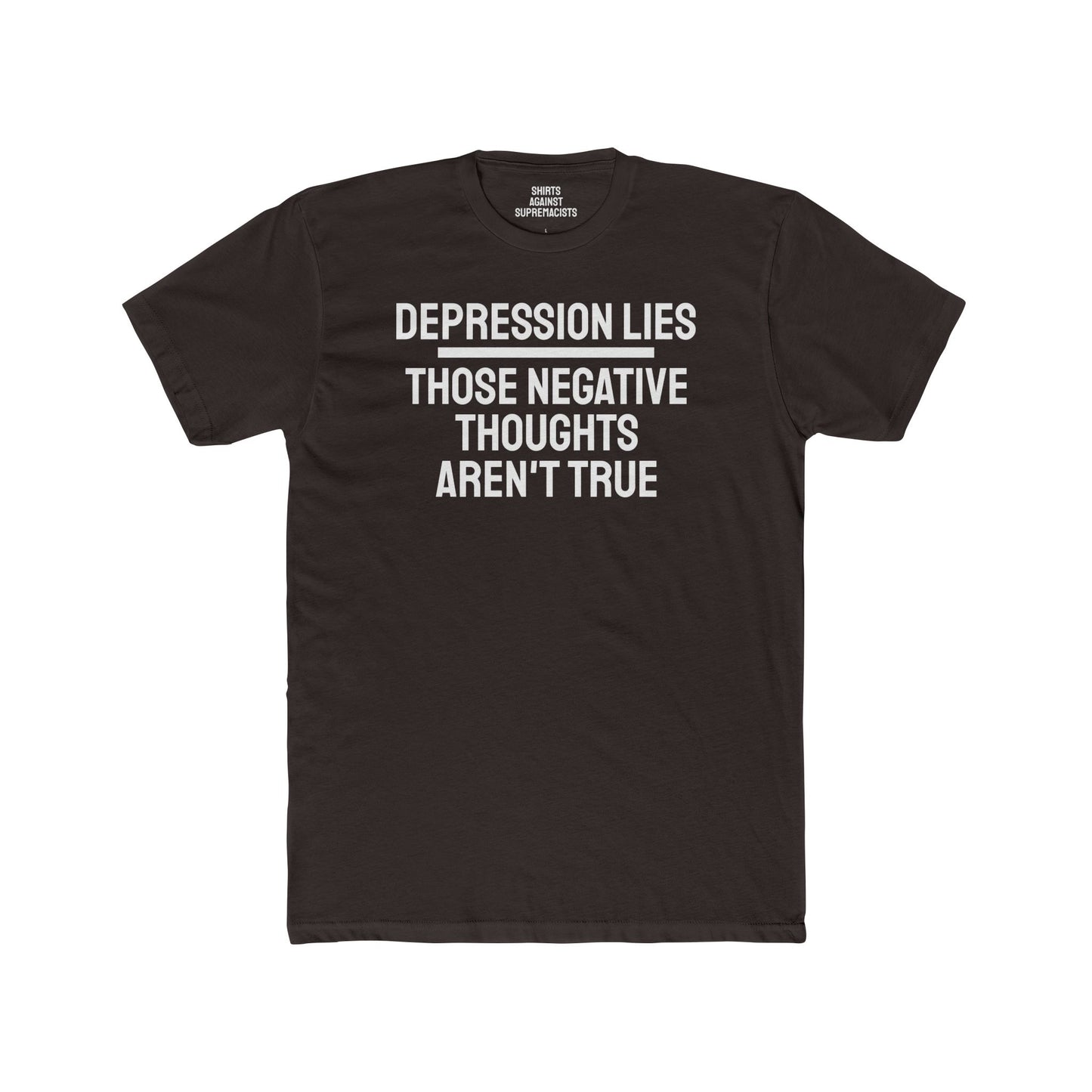 Depression Lies Those Negative Thoughts Aren't True - Unisex Cotton Crew Tee