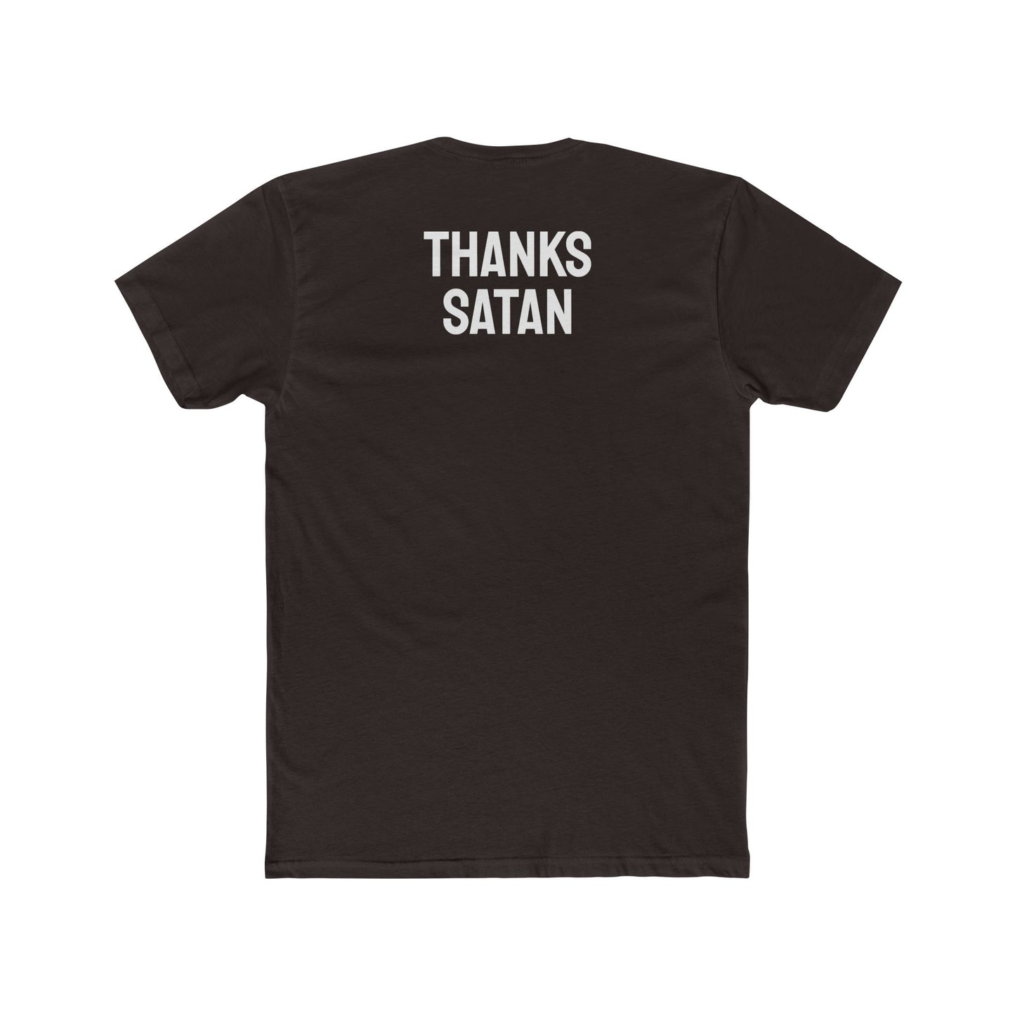 Thanks Satan - Unisex Cotton Crew Tee