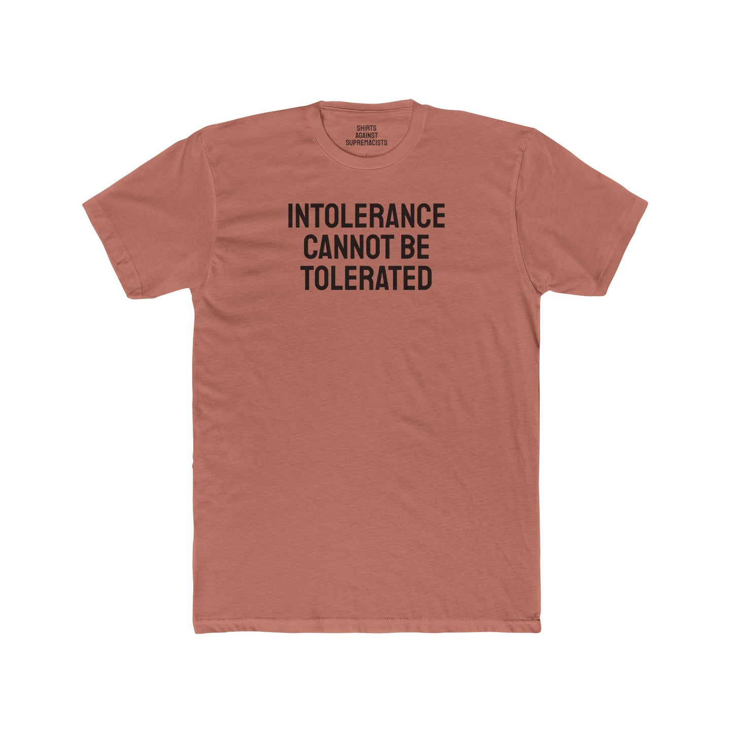 Intolerance Cannot Be Tolerated - Unisex Cotton Crew Tee