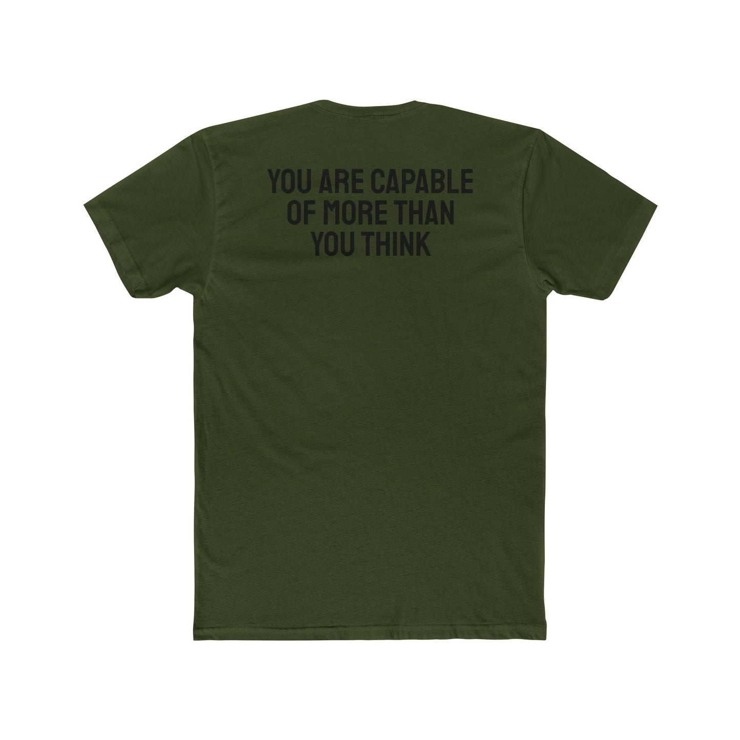 You Are Capable Of More Than You Think - Unisex Cotton Crew Tee