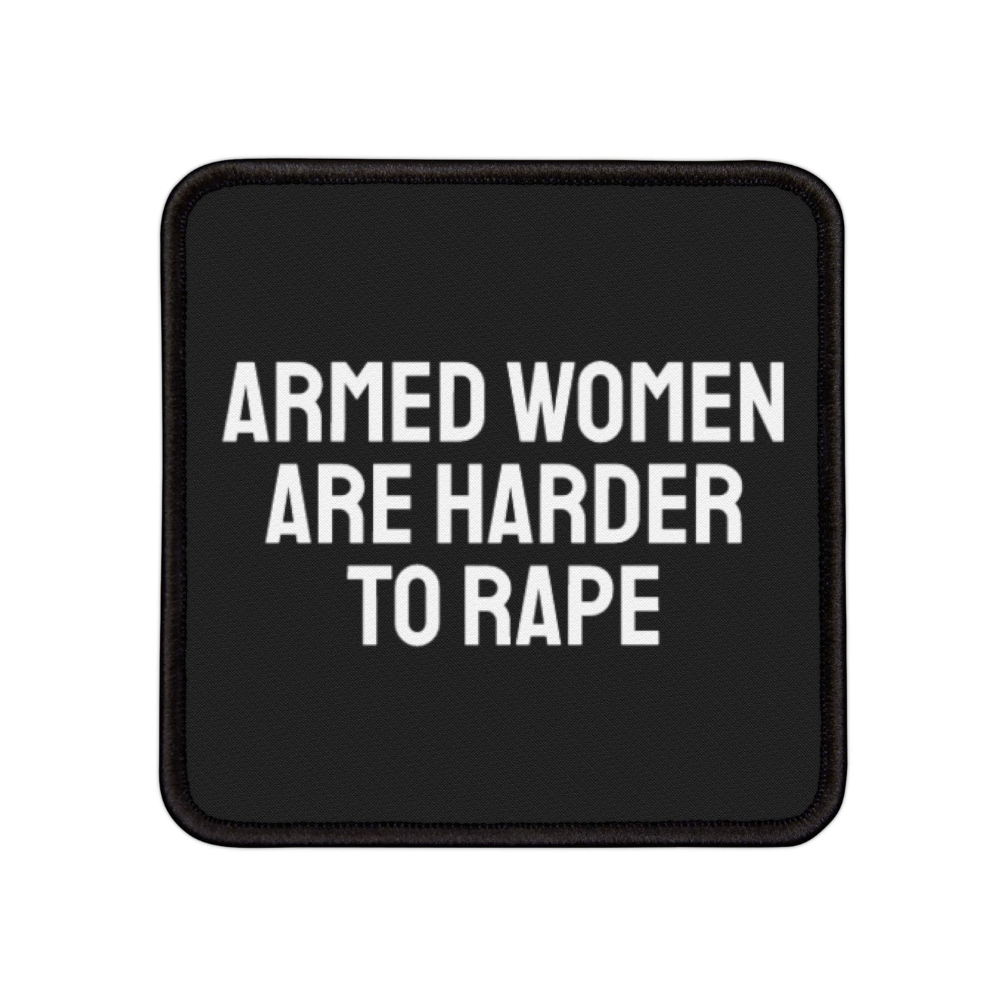 Armed Women Are Harder To Rape - Iron-On Patch