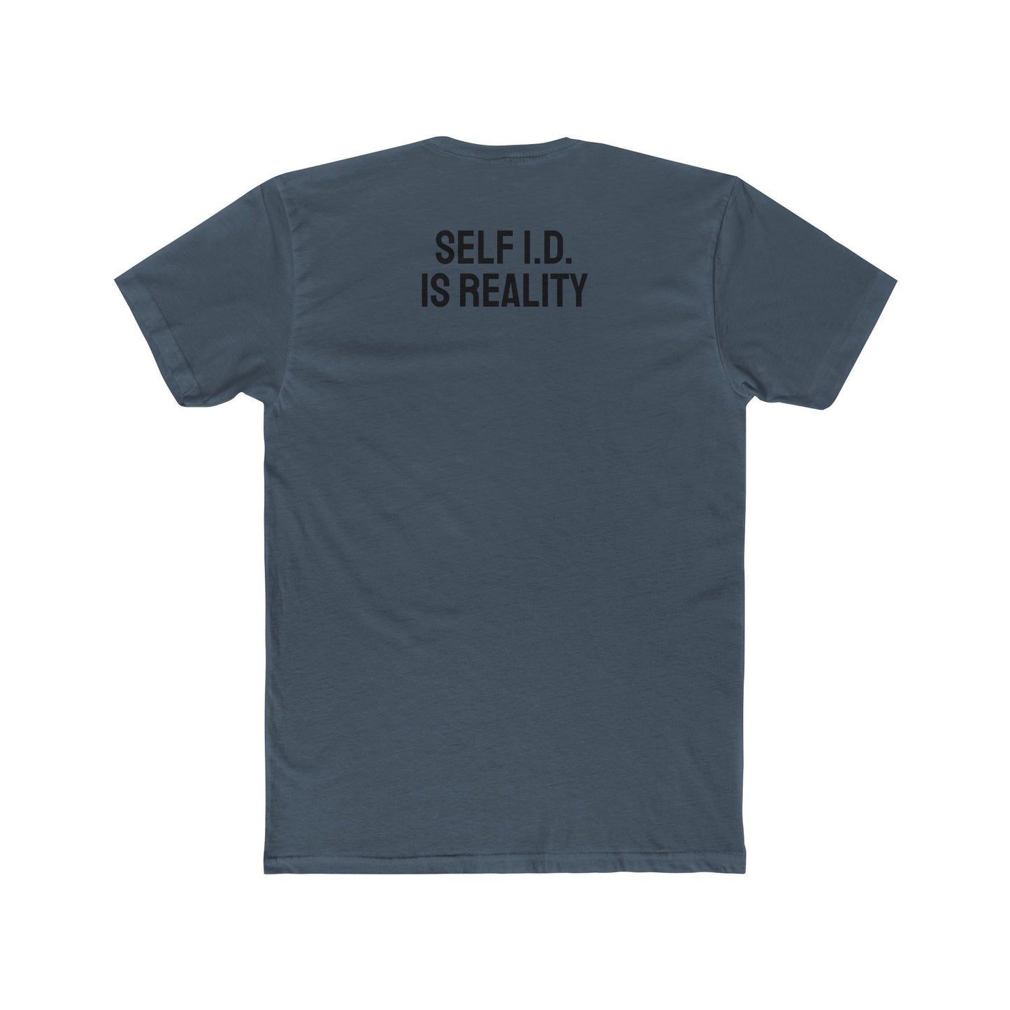 Self I.D. Is Reality - Unisex Cotton Crew Tee