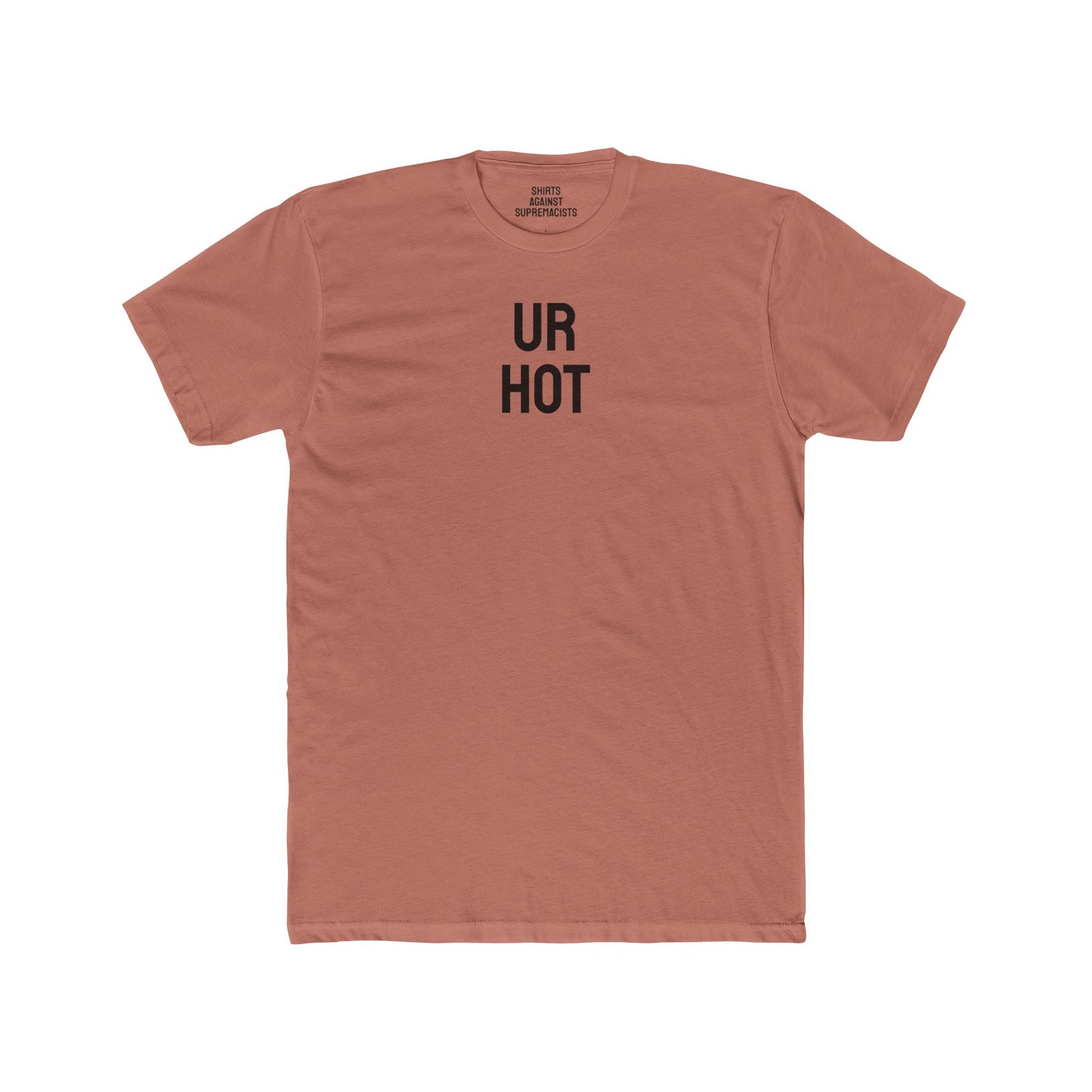 Ur Hot - Unisex Cotton Crew Tee