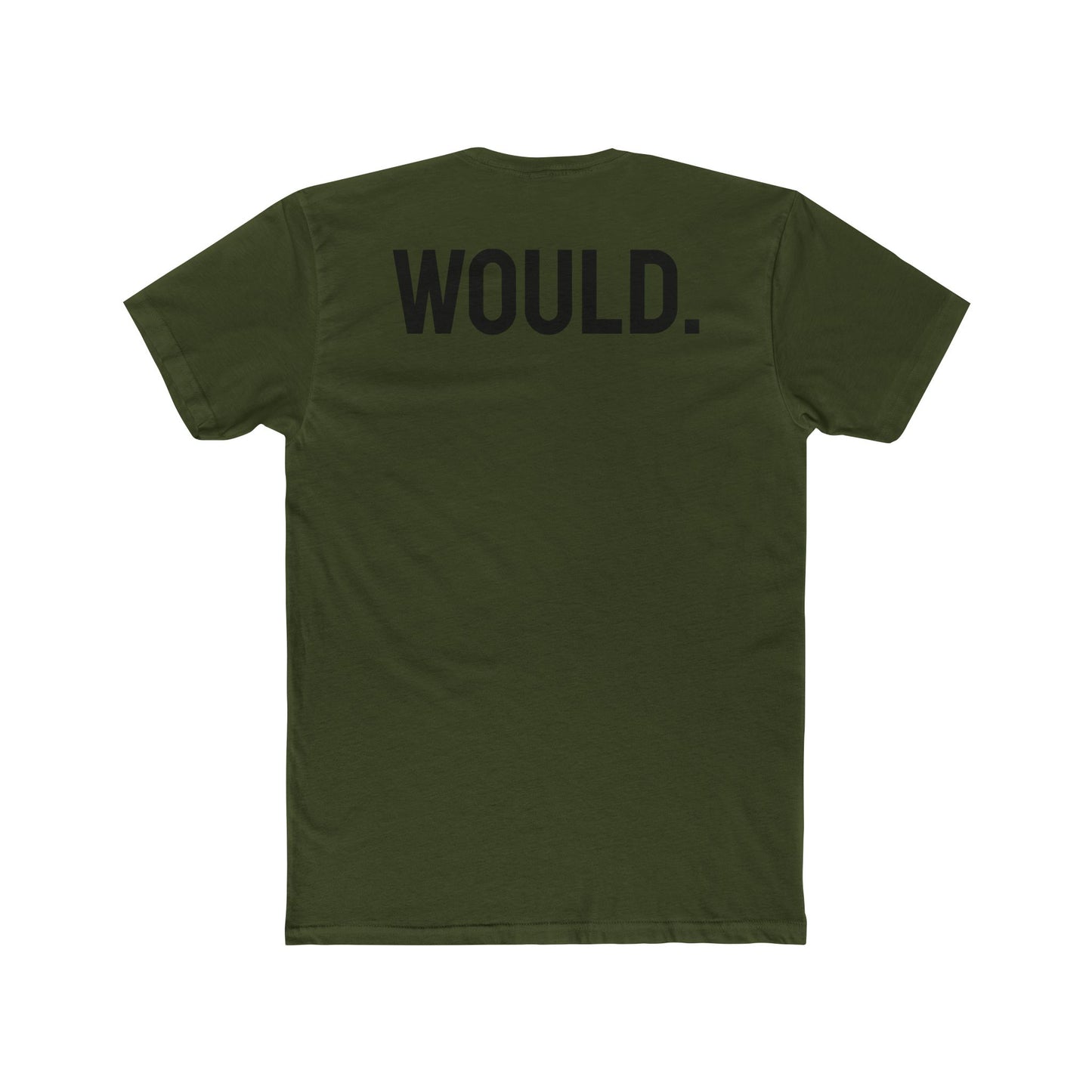 Would. - Unisex Cotton Crew Tee