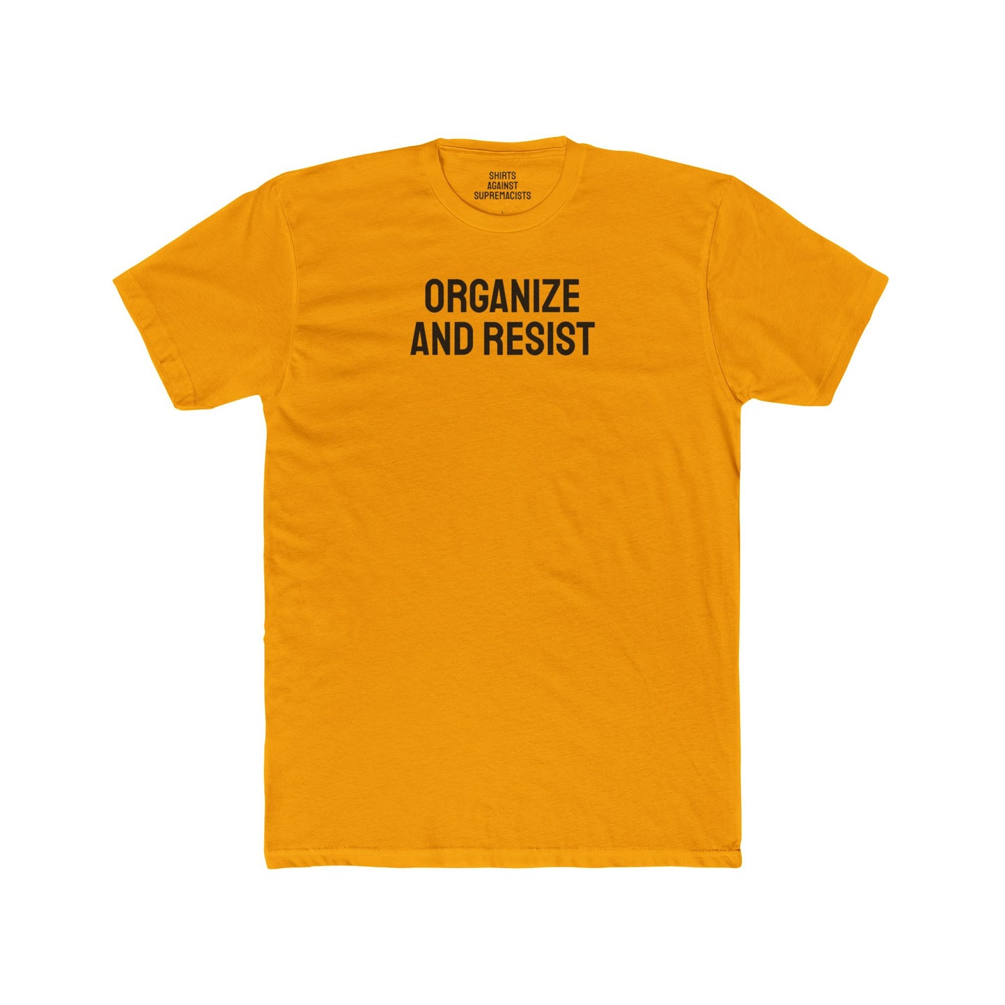 Organize And Resist - Unisex Cotton Crew Tee