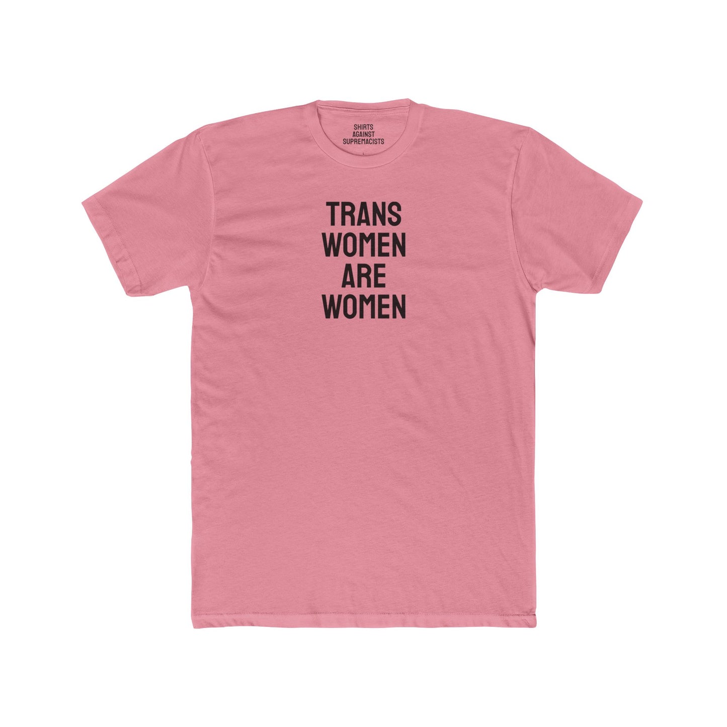 Trans Women Are Women - Unisex Cotton Crew Tee