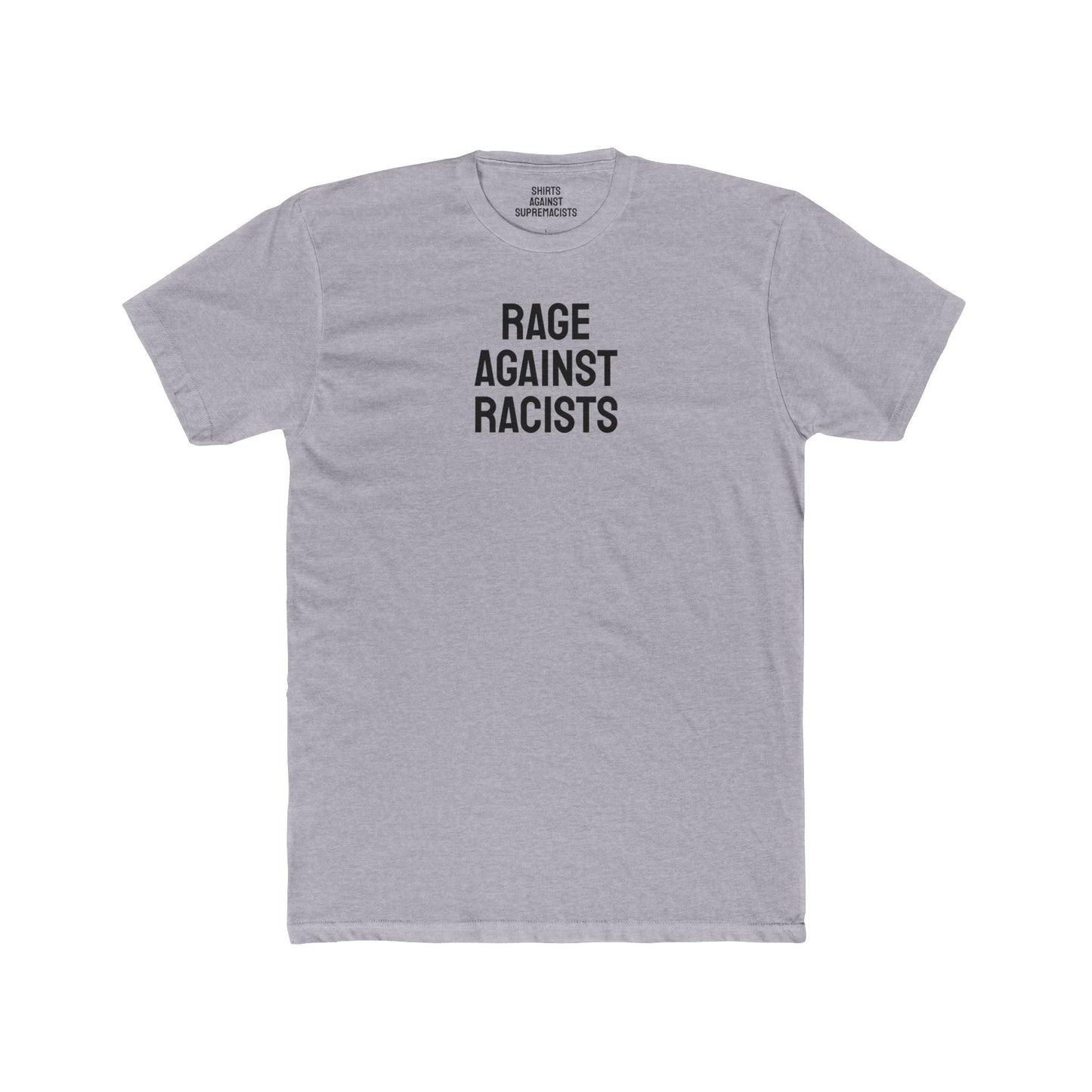 Rage Against Racists - Unisex Cotton Crew Tee