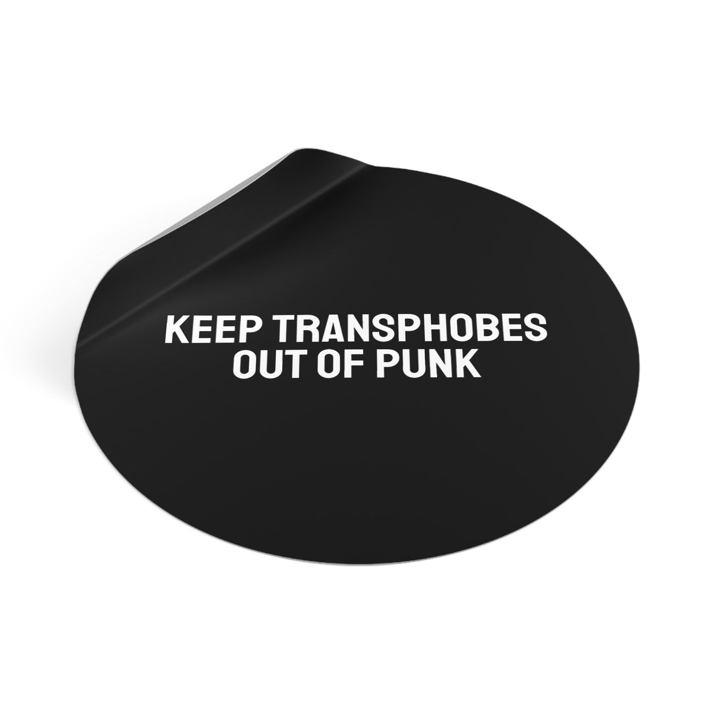 Keep Transphobes Out Of Punk - Round Vinyl Stickers