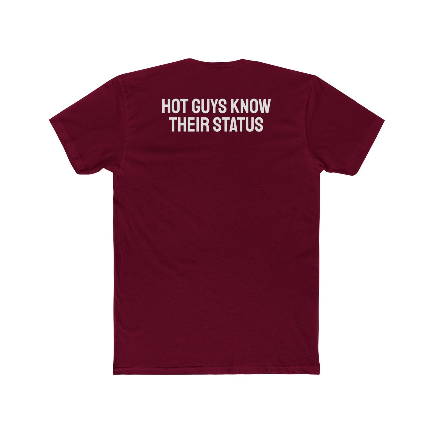 Hot Guys Know Their Status - Unisex Cotton Crew Tee