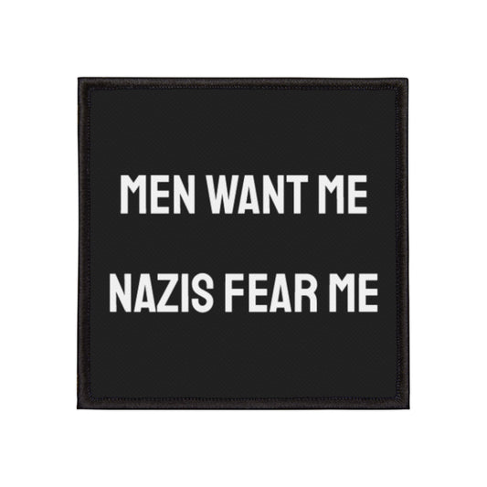Men Want Me Nazis Fear Me - Iron-On Patch