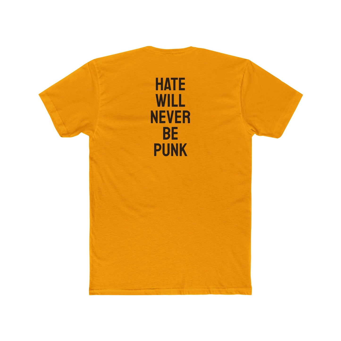 Hate Will Never Be Punk - Unisex Cotton Crew Tee