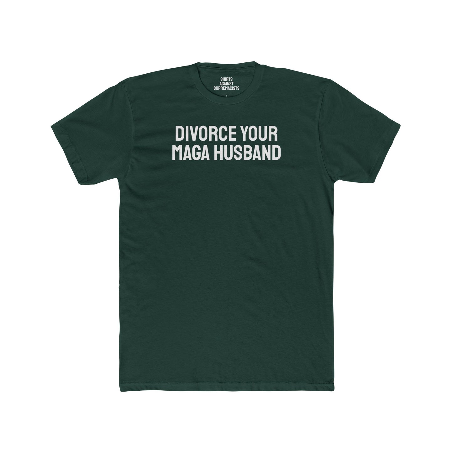 Divorce Your MAGA Husband - Unisex Cotton Crew Tee