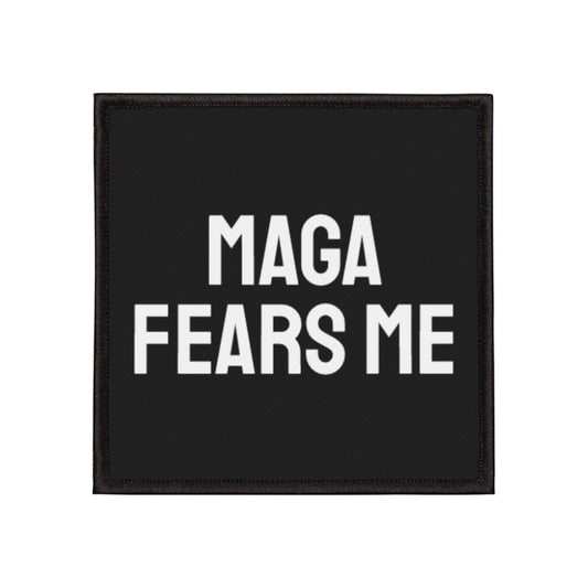 Maga Fears Me - Iron-On Patch