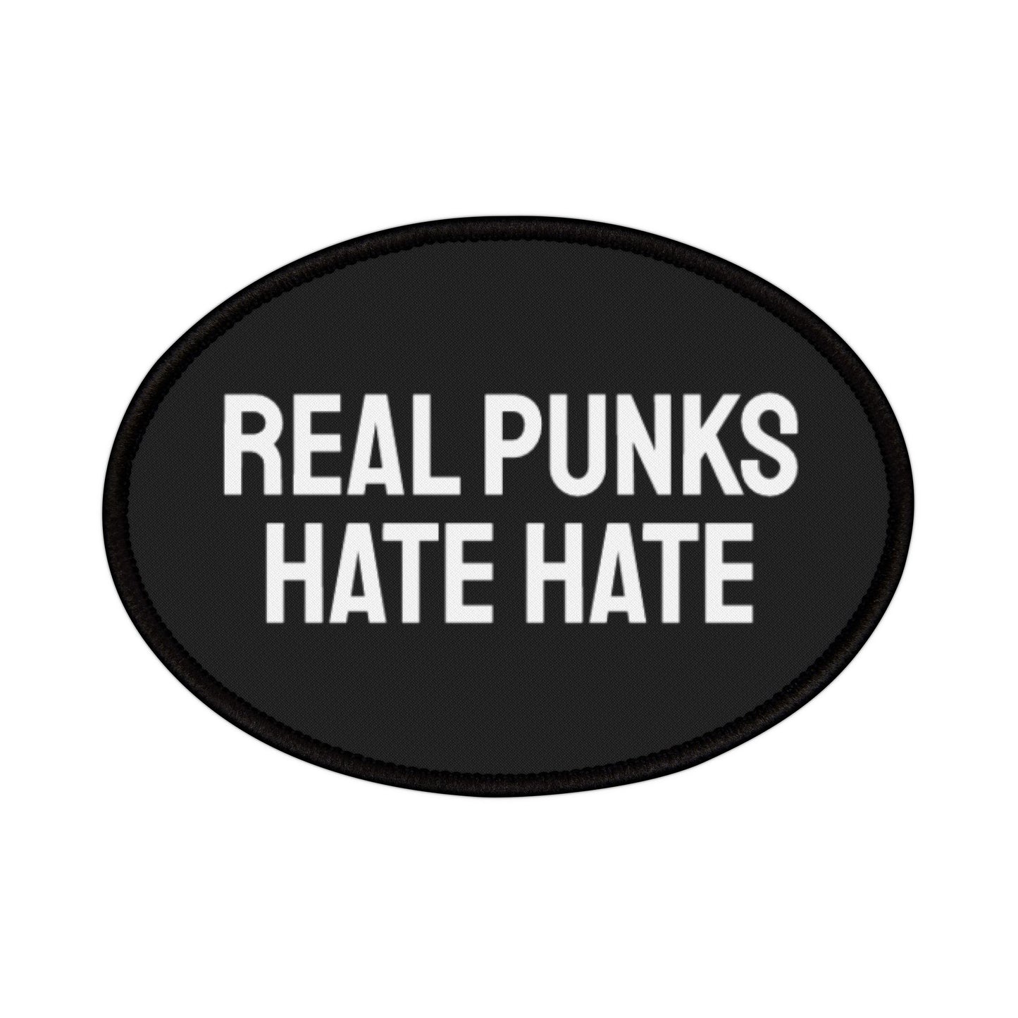 Real Punks Hate Hate - Iron-On Patch