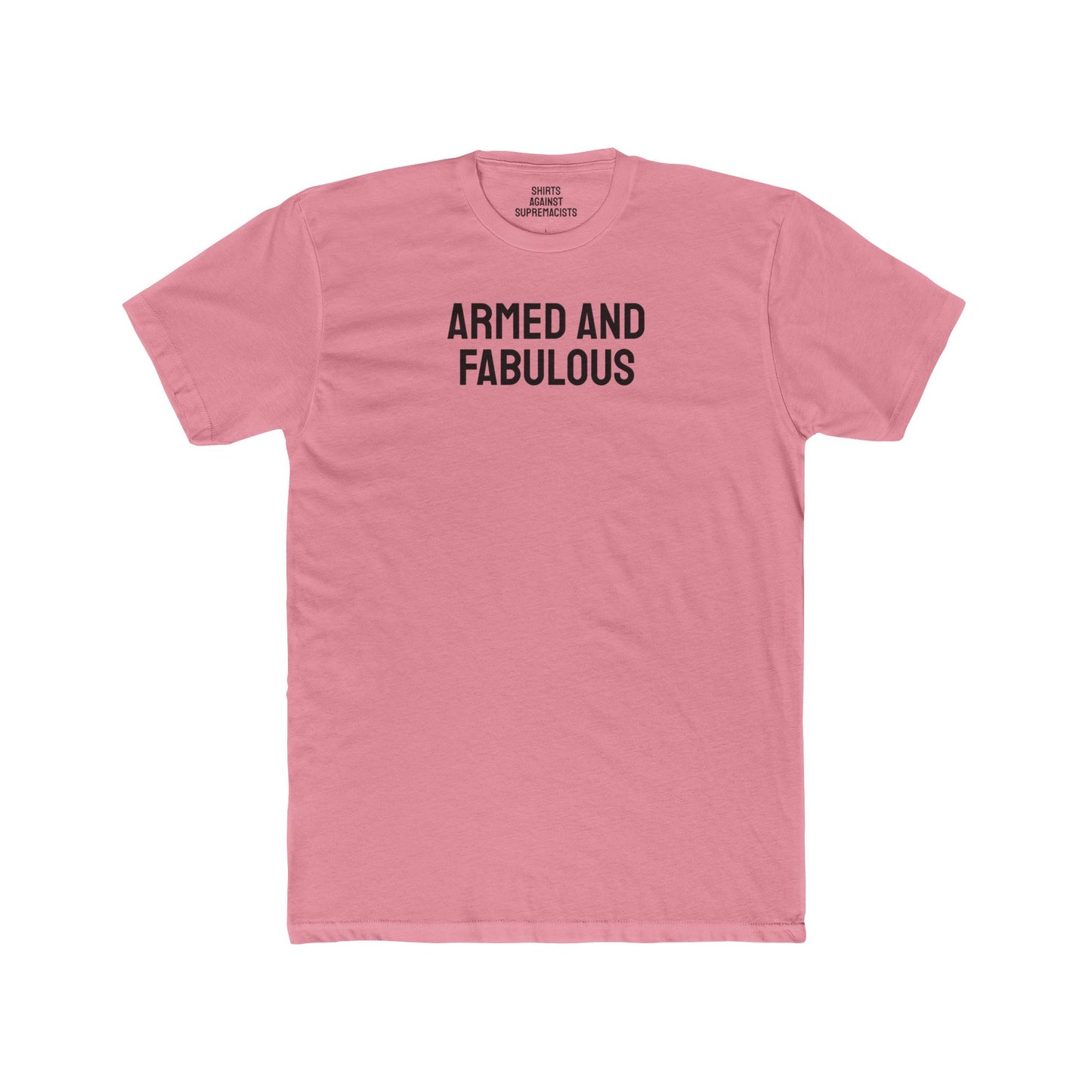 Armed And Fabulous - Unisex Cotton Crew Tee