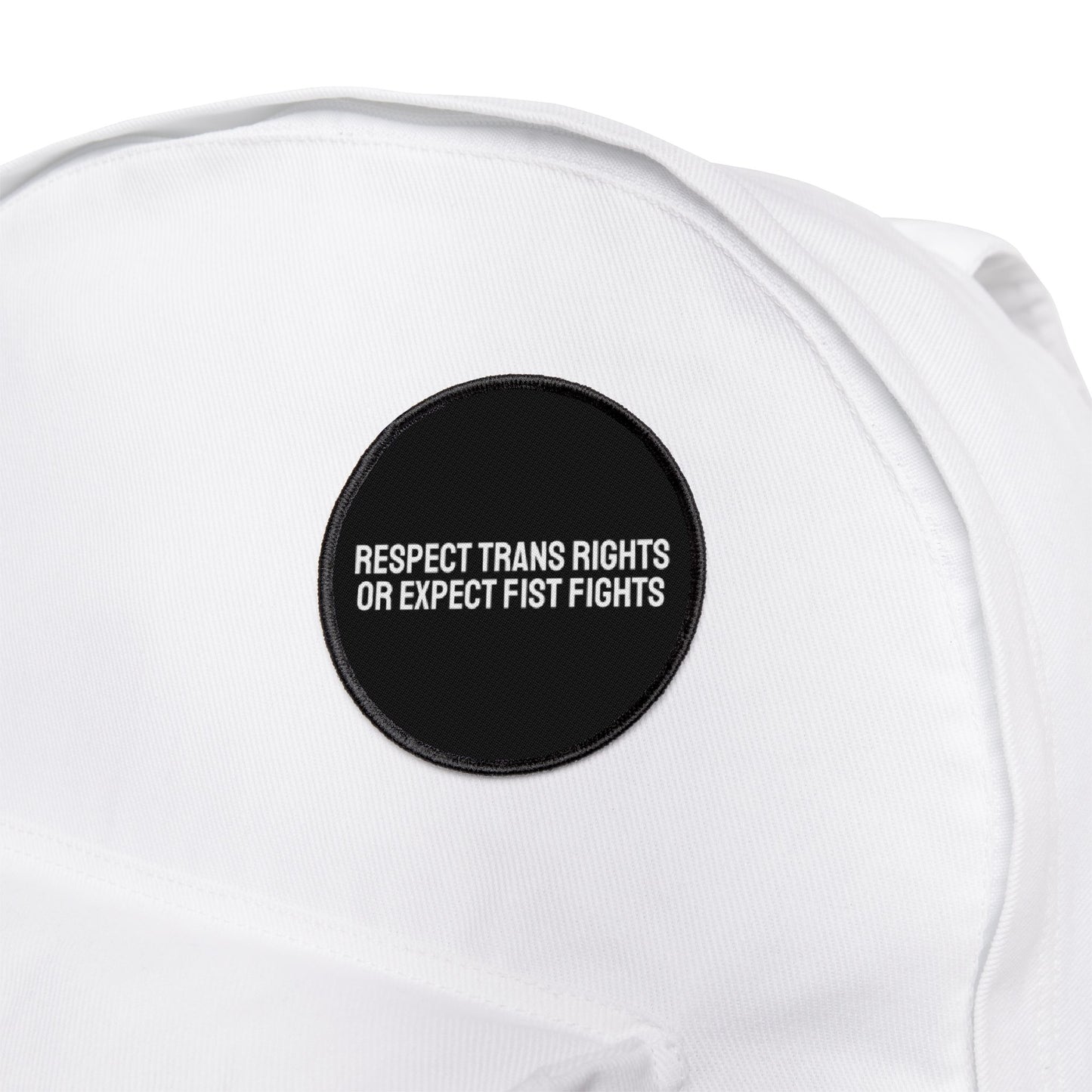 Respect Trans Rights Or Expect Fist Fights - Iron-On Patch