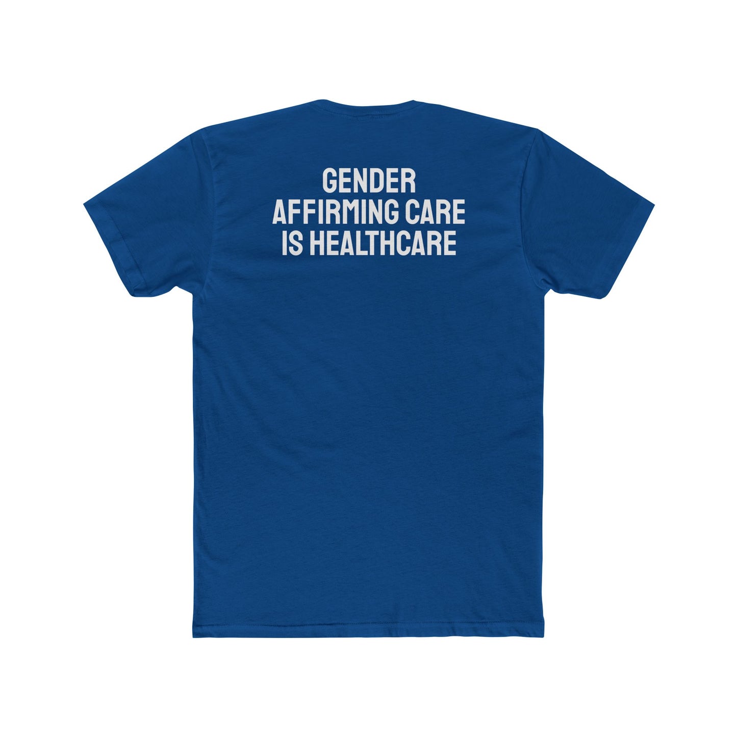 Gender Affirming Care Is Healthcare - Unisex Cotton Crew Tee