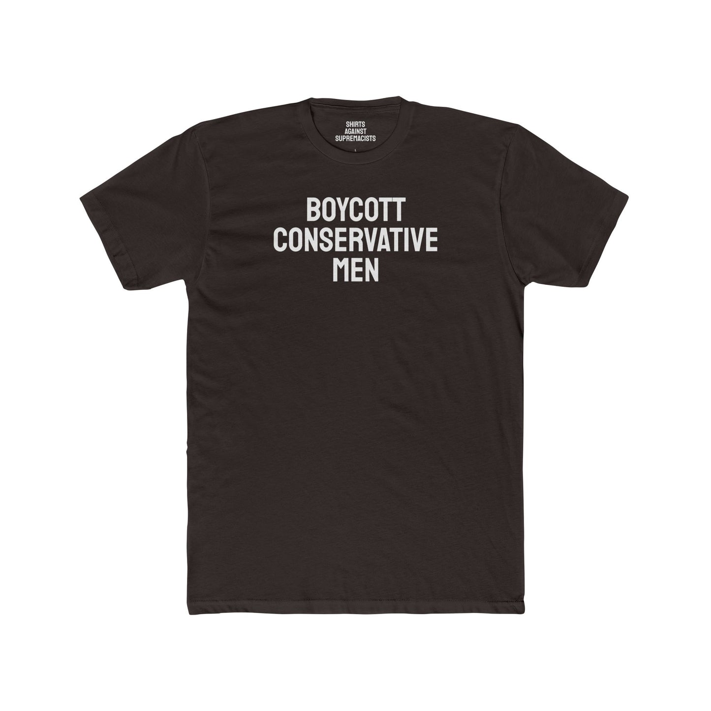 Boycott Conservative Men - Unisex Cotton Crew Tee