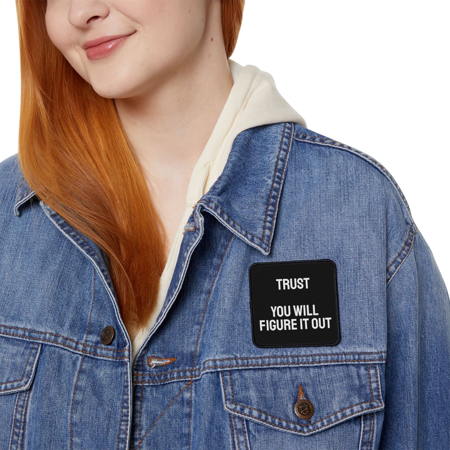 Trust You Will Figure It Out - Iron-On Patch