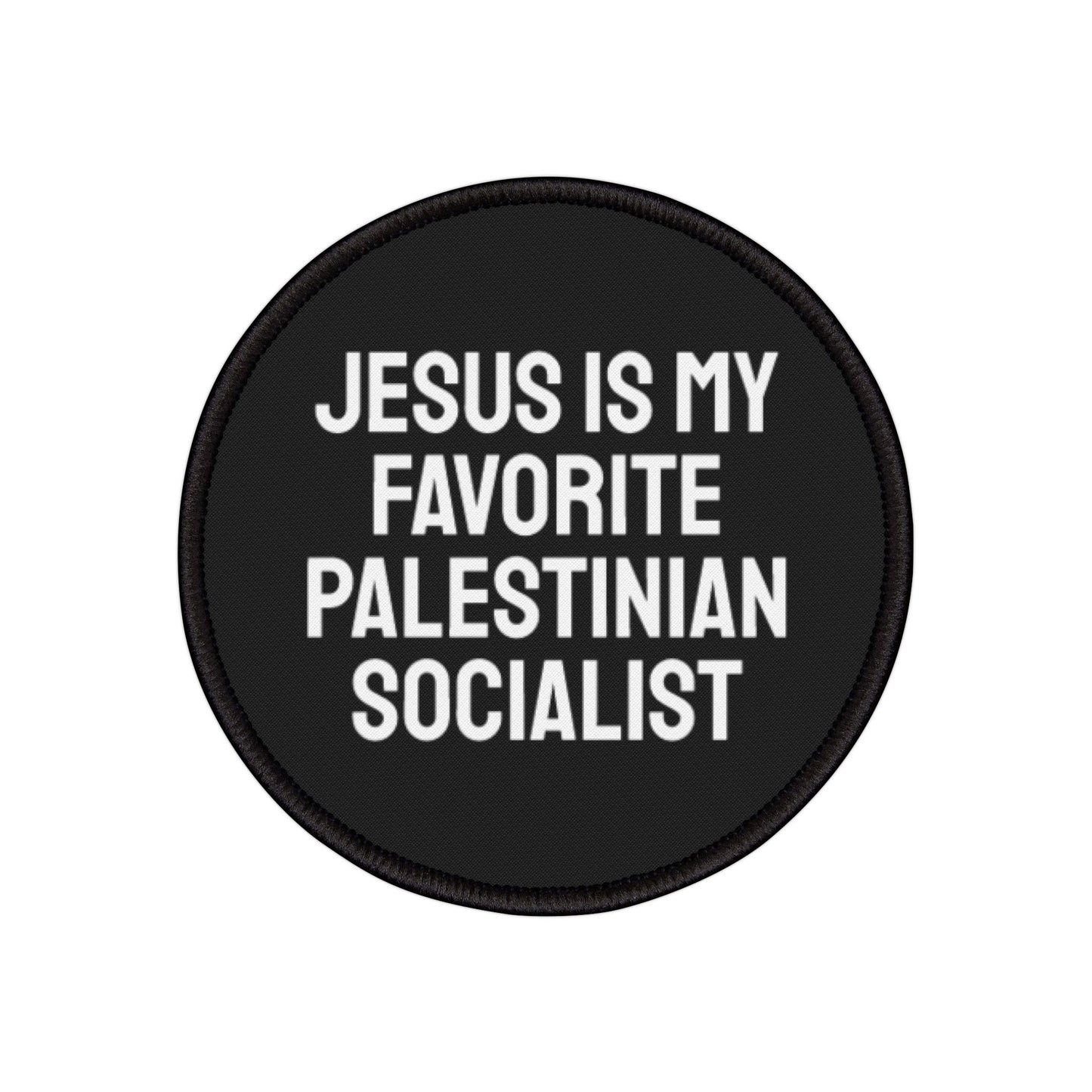 Jesus Is My Favorite Palestinian Socialist - Iron-On Patch