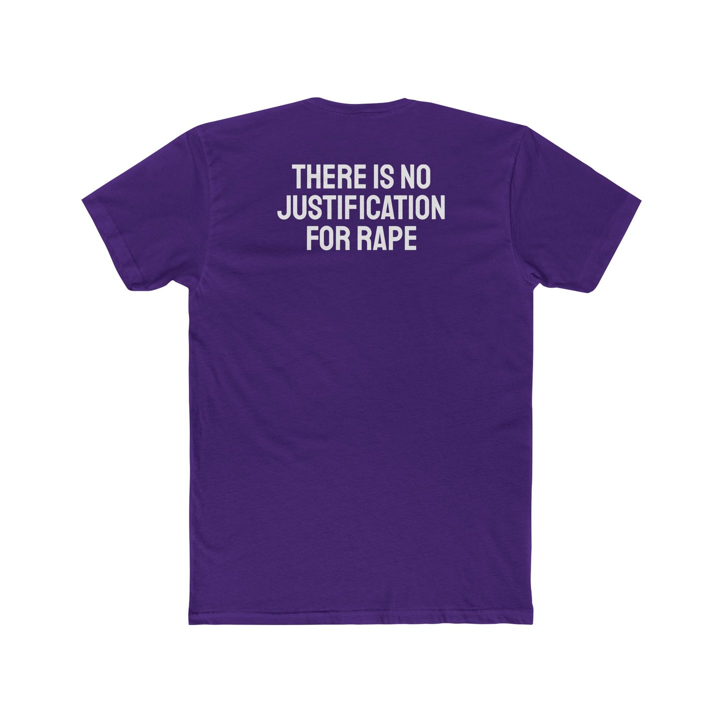 There Is No Justification For Rape - Unisex Cotton Crew Tee