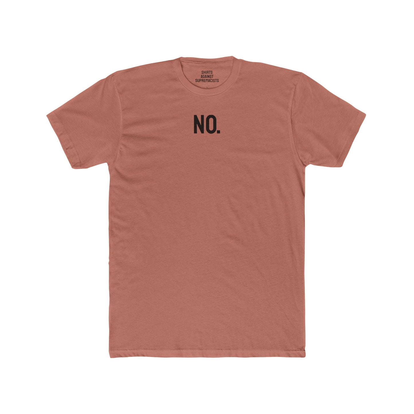 No. - Unisex Cotton Crew Tee