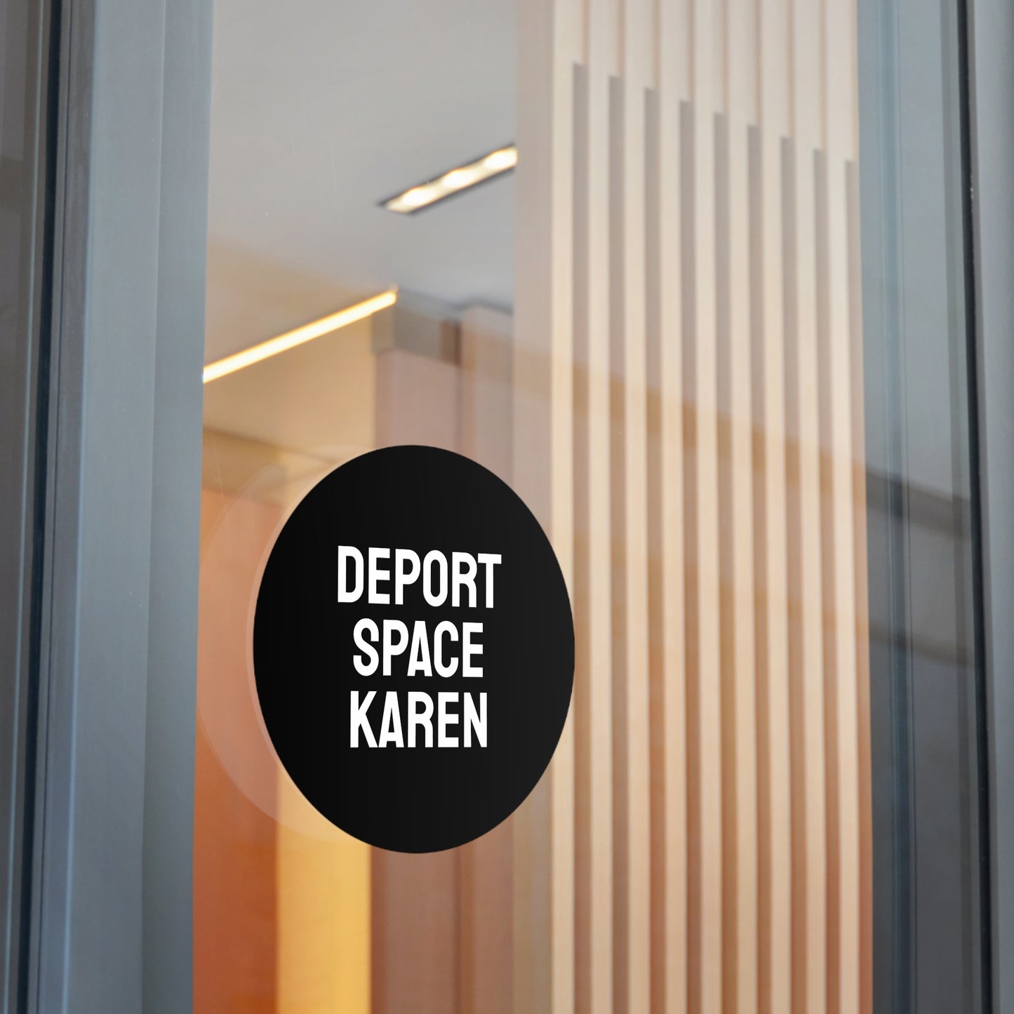 Deport Space Karen - Round Vinyl Stickers