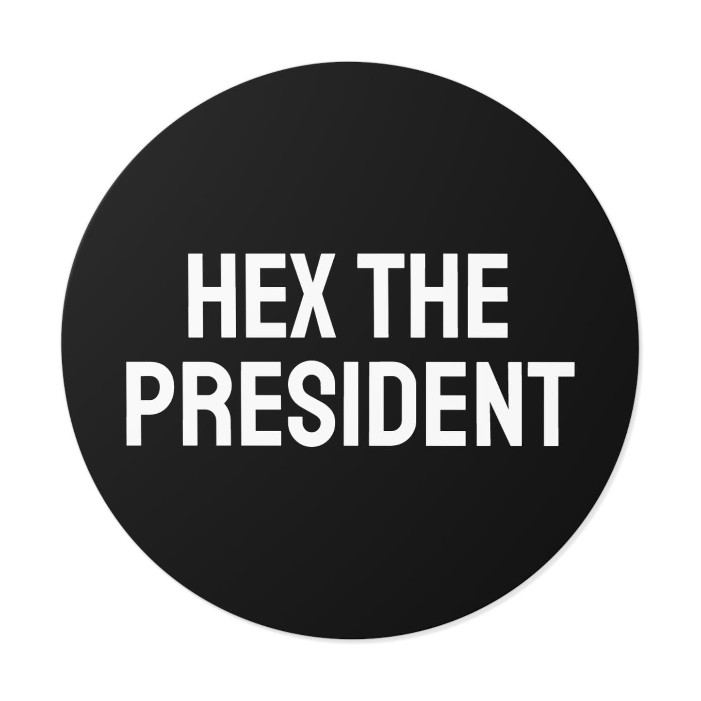Hex The President - Round Vinyl Stickers