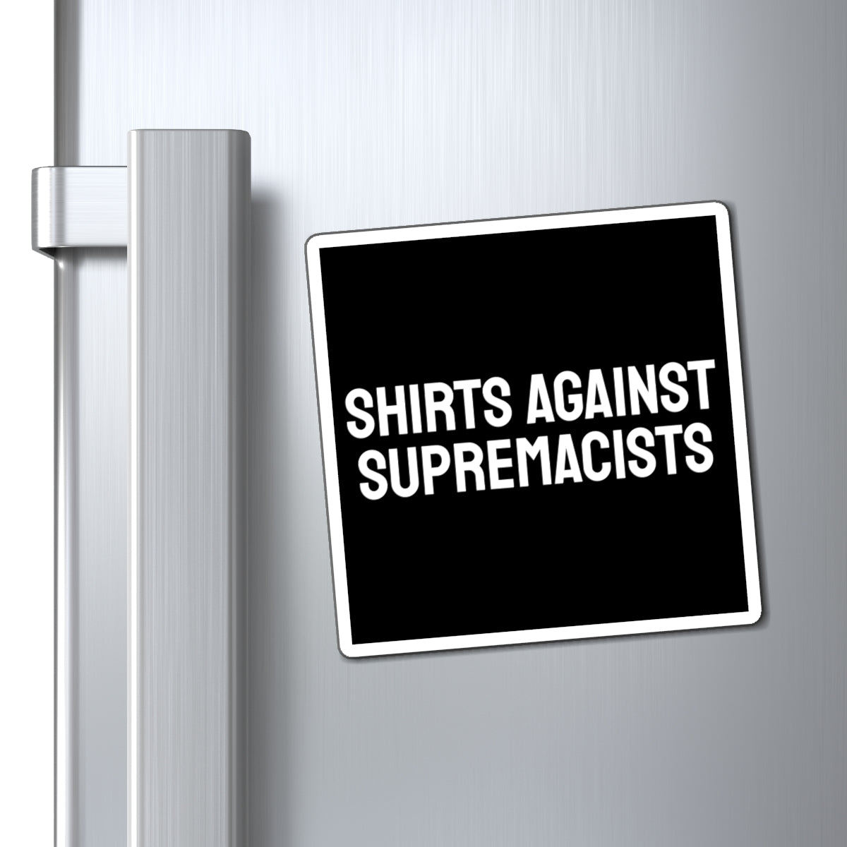 Shirts Against Supremacists - Magnets