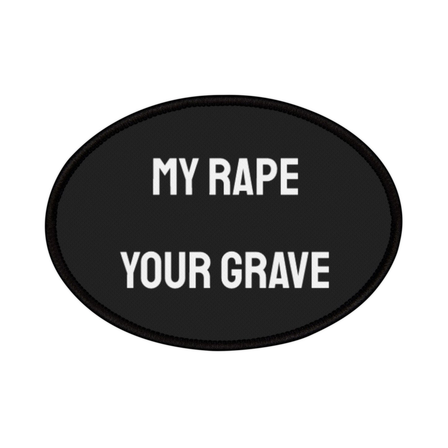 My Rape Your Grave - Iron-On Patch