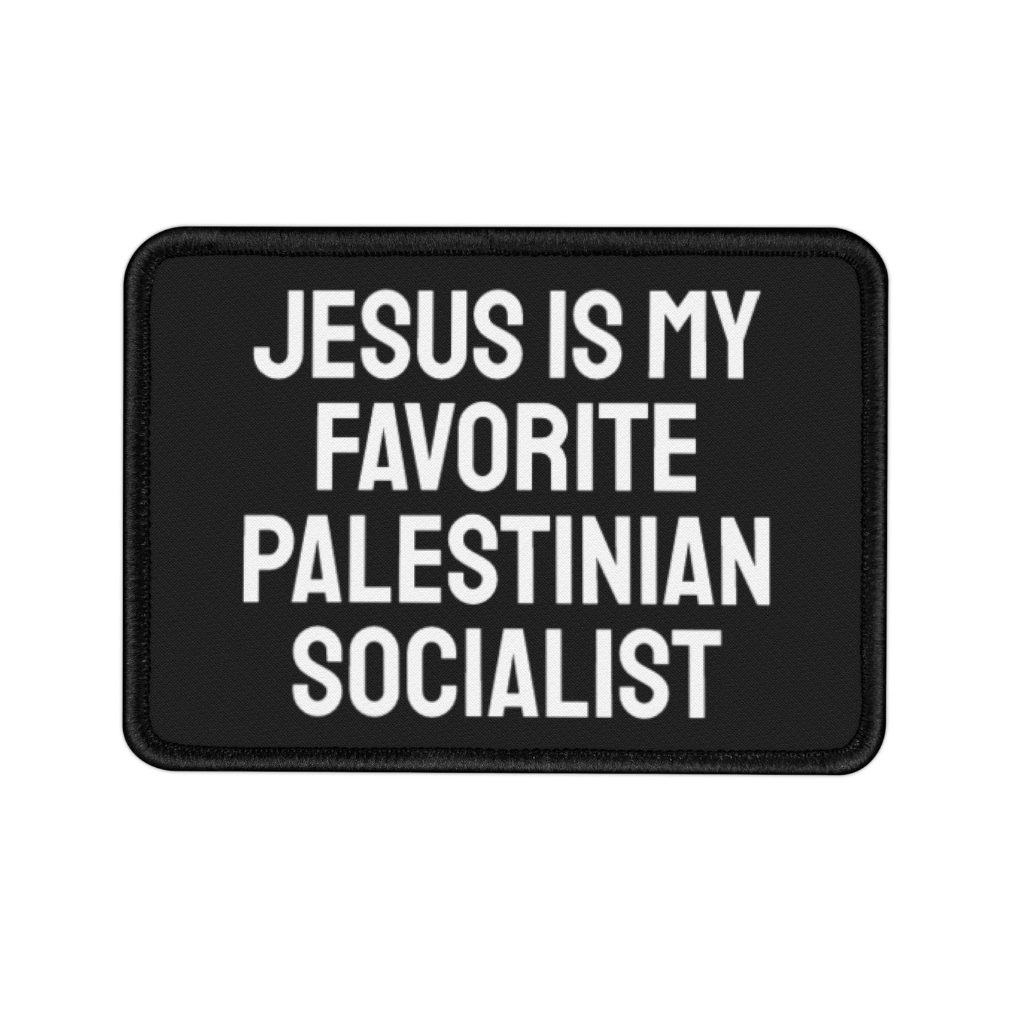 Jesus Is My Favorite Palestinian Socialist - Iron-On Patch