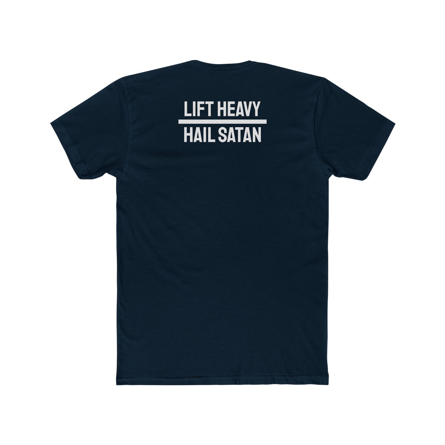 Lift Heavy Hail Satan - Unisex Cotton Crew Tee