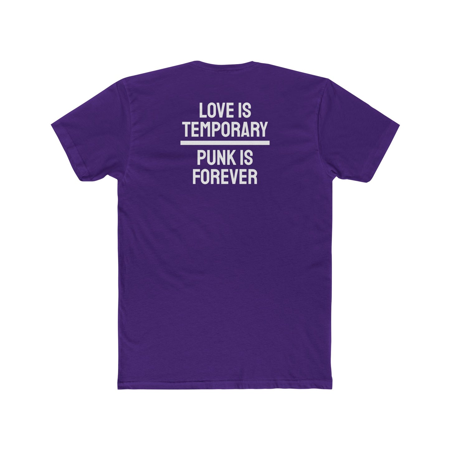 Love Is Temporary Punk Is Forever - Unisex Cotton Crew Tee