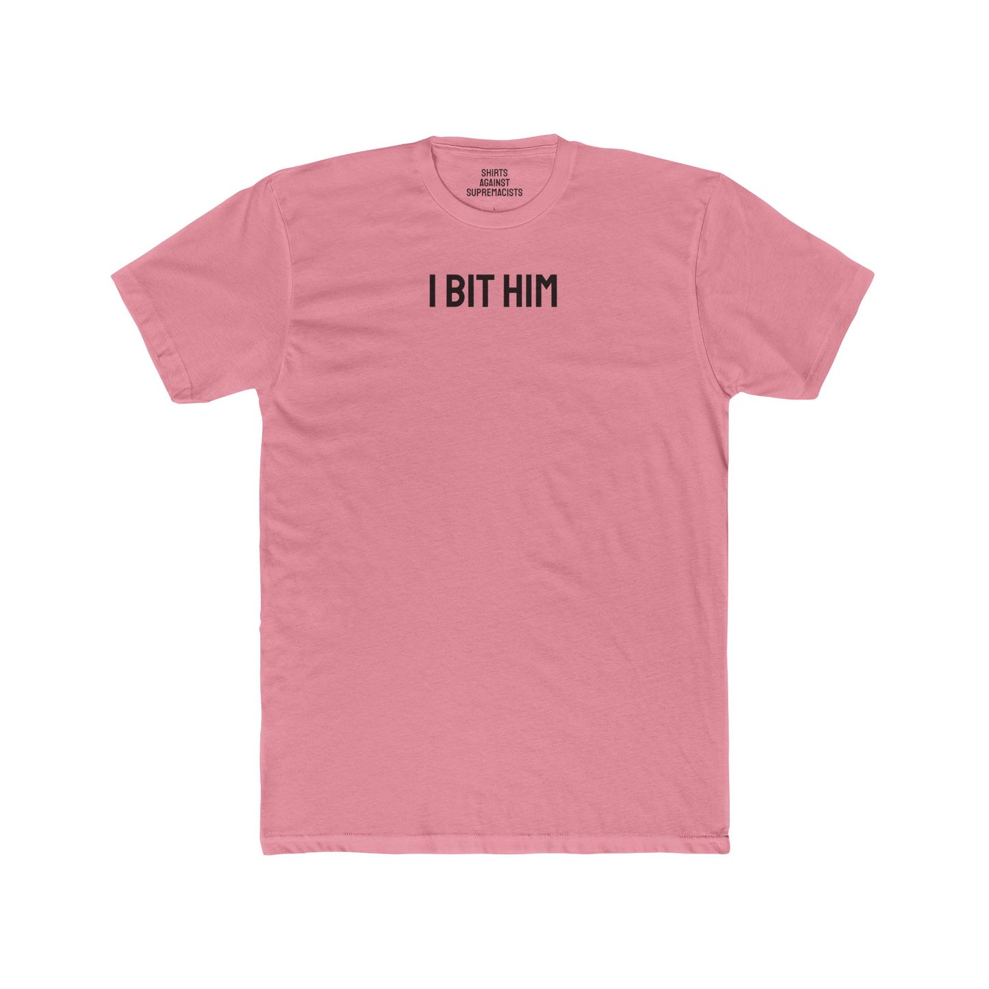 I Bit Him - Couple's Unisex Cotton Crew Tee