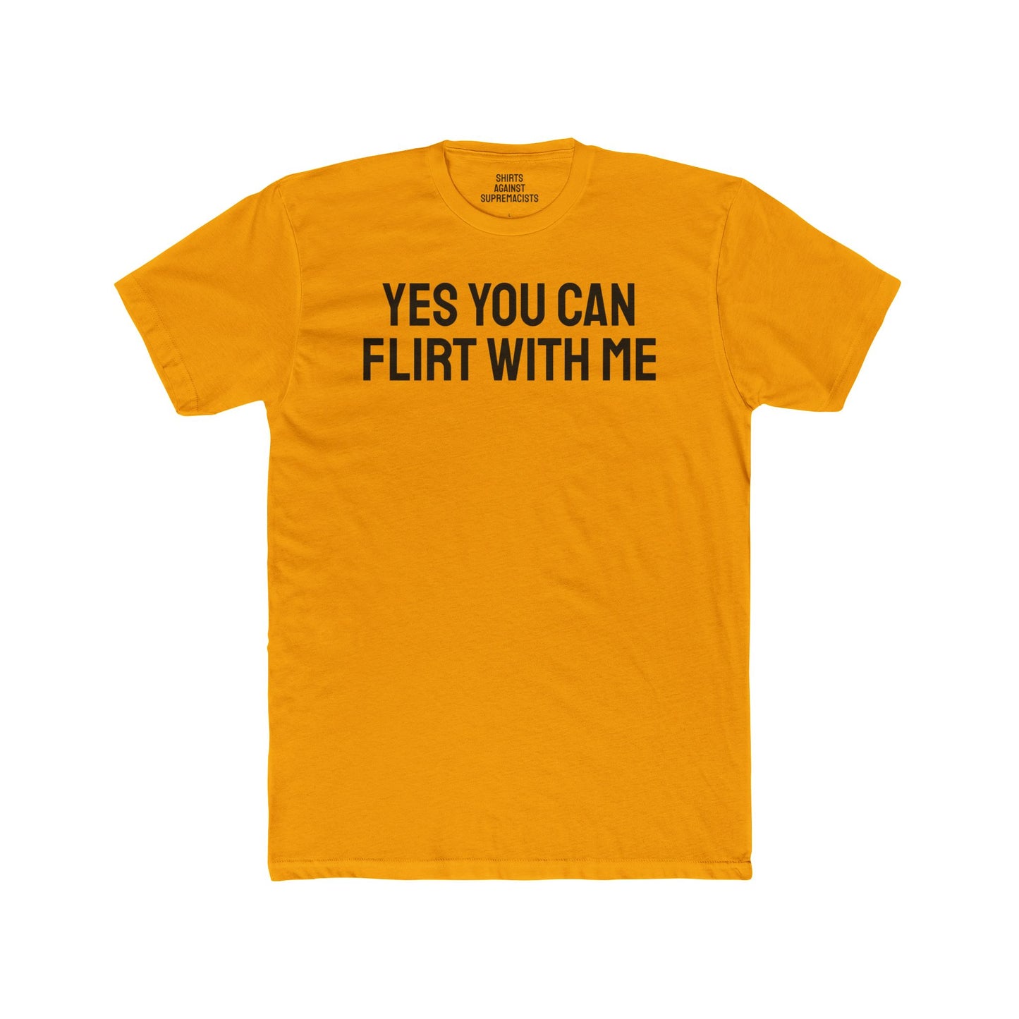 Yes You Can Flirt With Me - Unisex Cotton Crew Tee