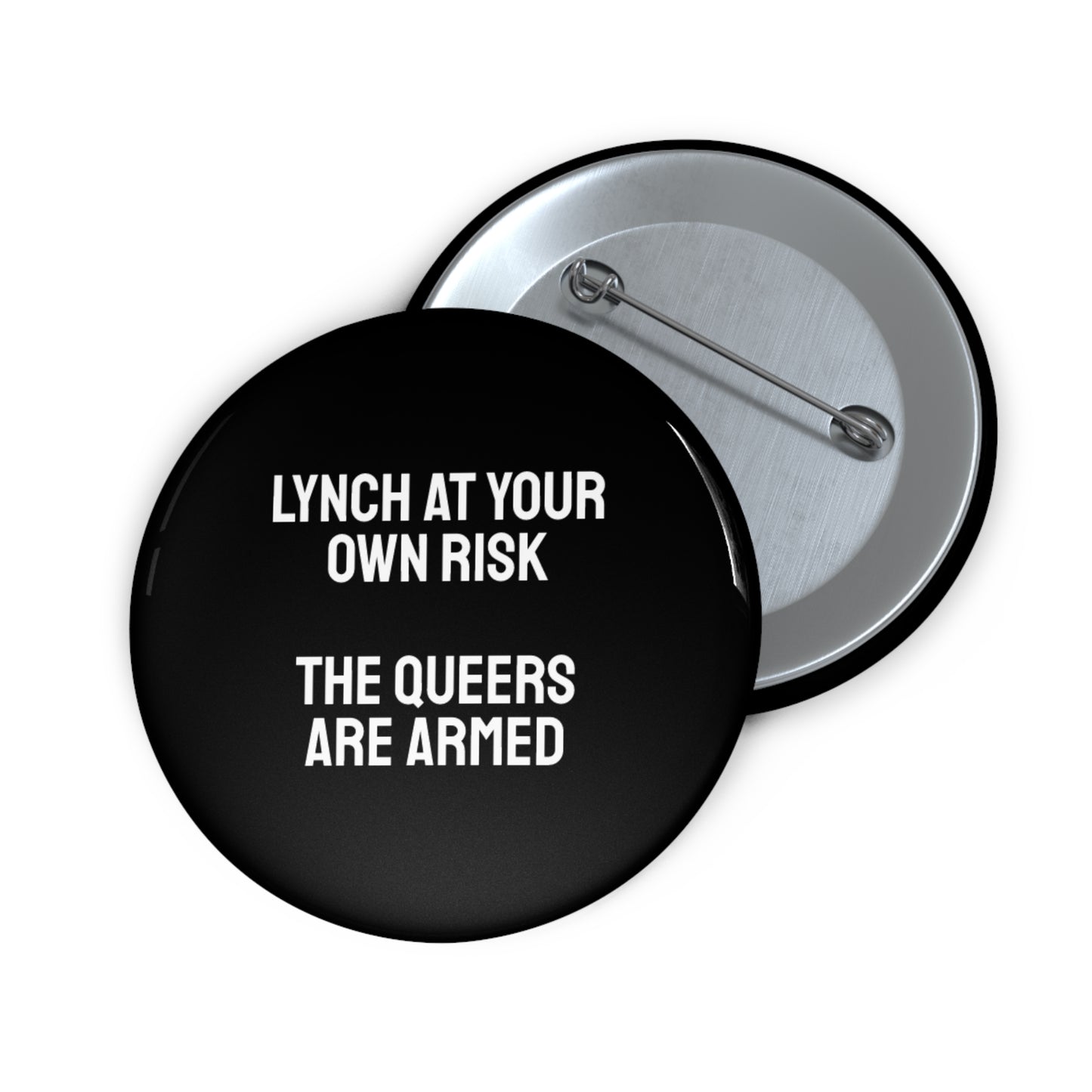 Lynch At Your Own Risk The Queers Are Armed - Pin Buttons