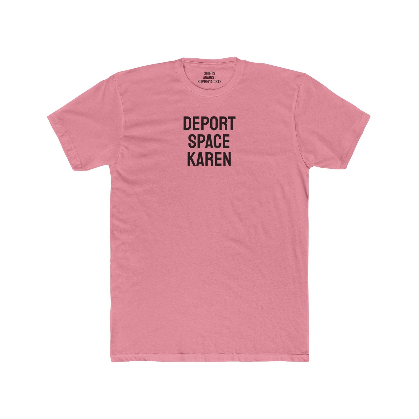 Deport Space Karen - Unisex Cotton Crew Tee