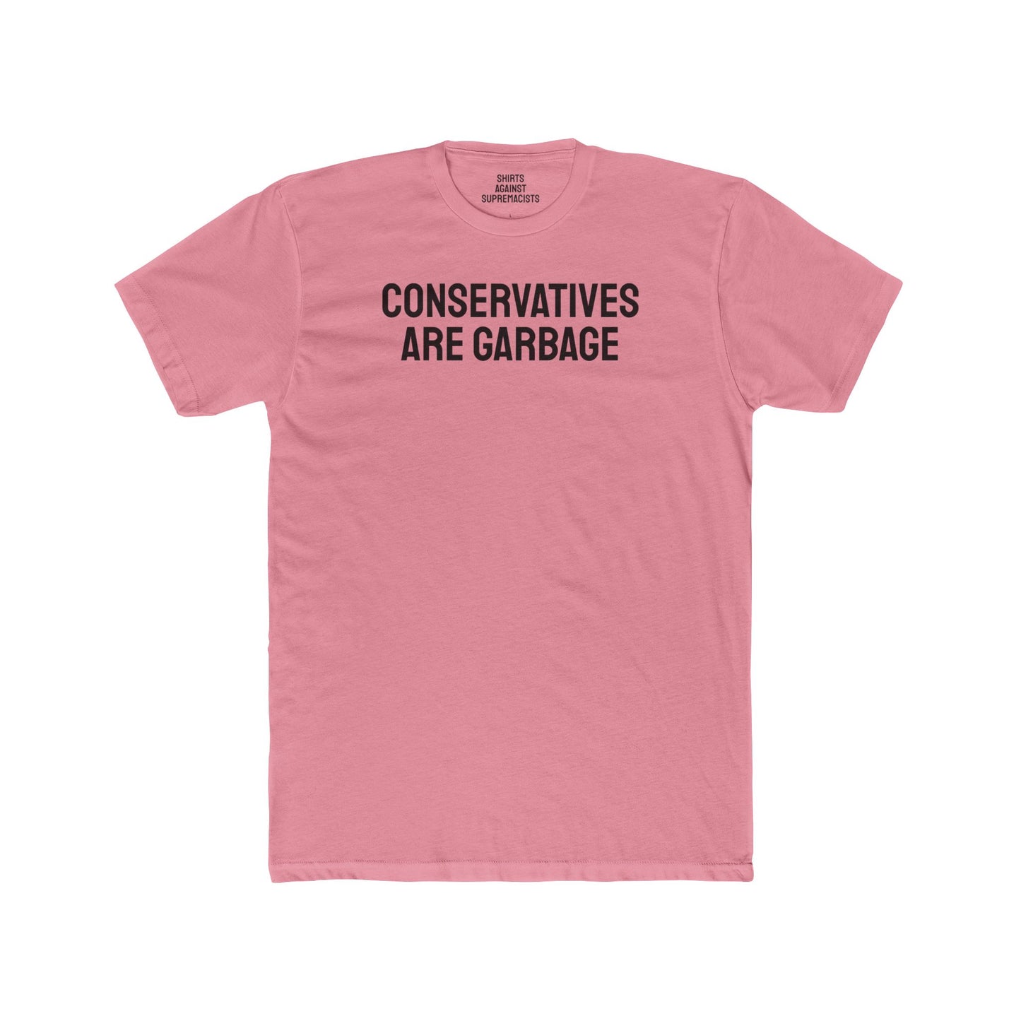 Conservatives Are Garbage - Unisex Cotton Crew Tee