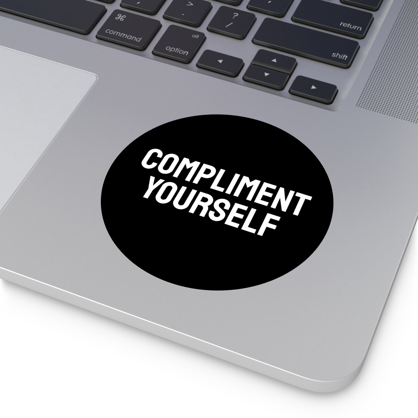 Compliment Yourself - Round Vinyl Stickers