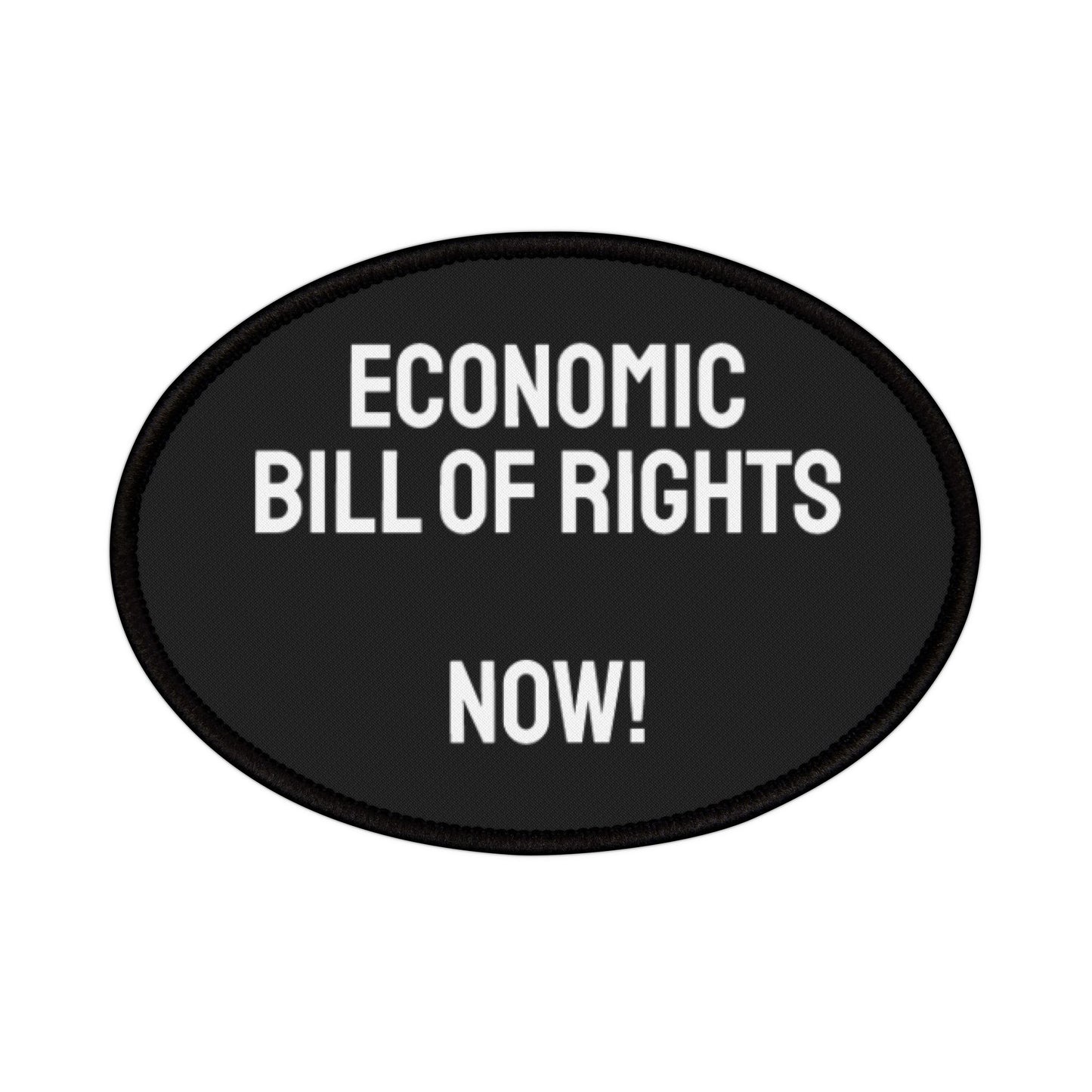 Economic Bill Of Rights Now! - Iron-On Patch