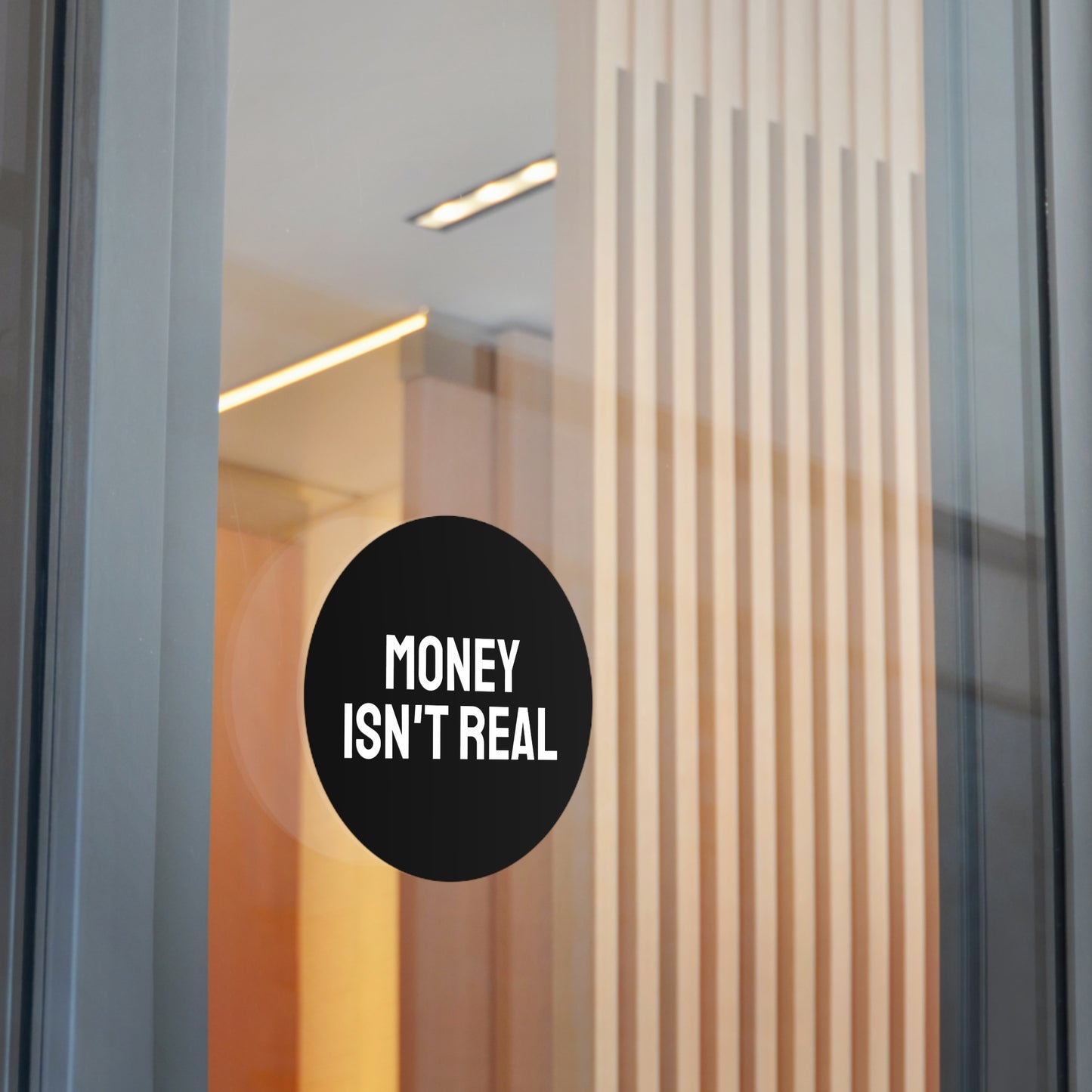 Money Isn't Real - Round Vinyl Stickers