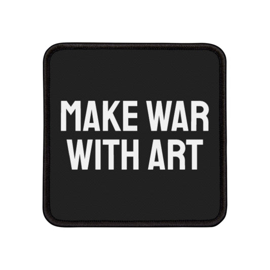Make War With Art - Iron-On Patch