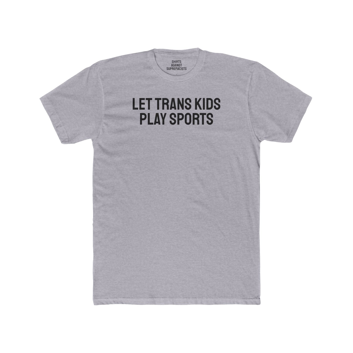 Let Trans Kids Play Sports - Unisex Cotton Crew Tee