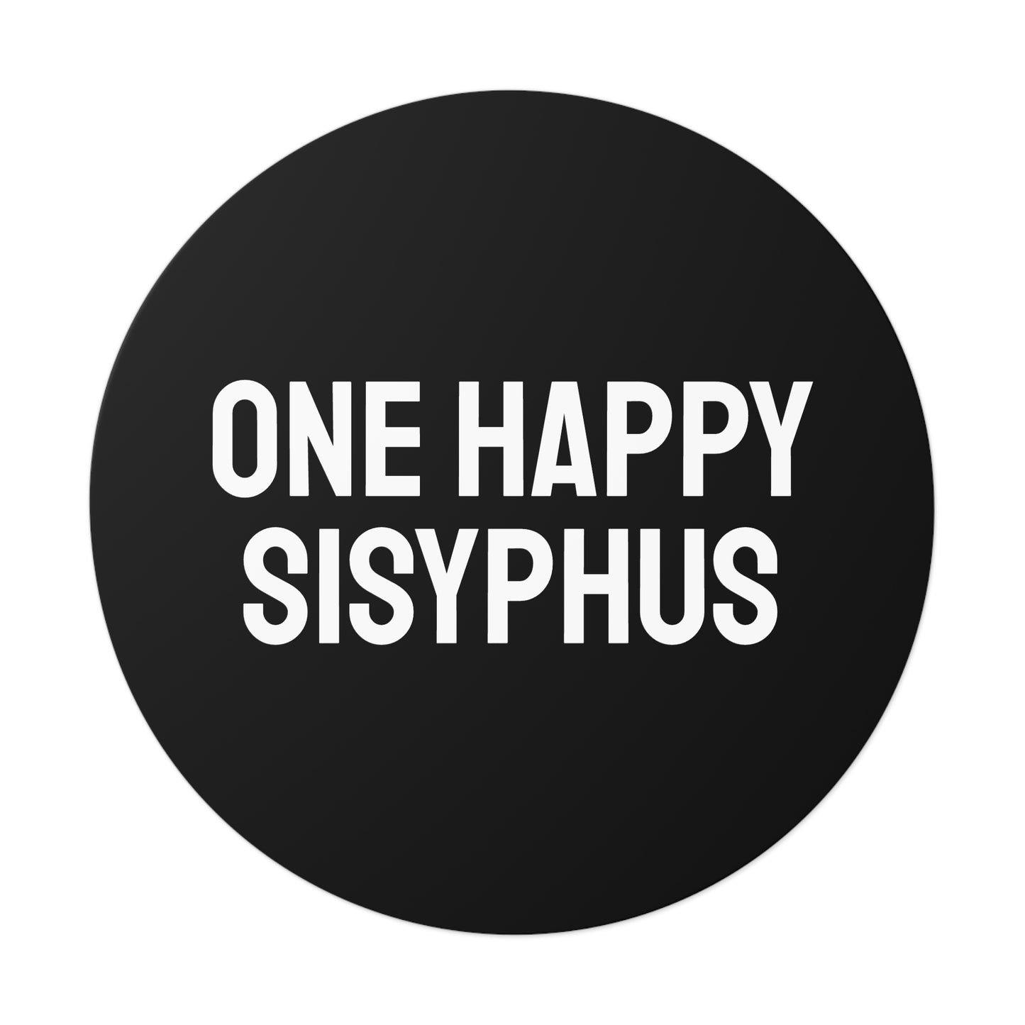 One Happy Sisyphus - Round Vinyl Stickers