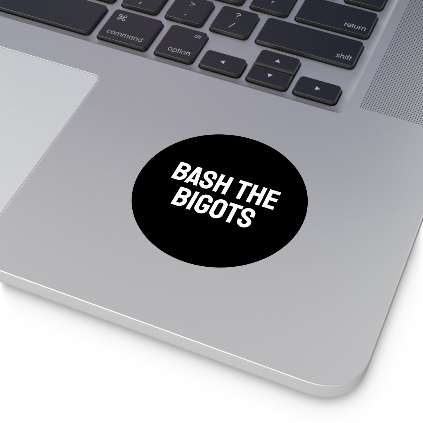 Bash The Bigots - Round Vinyl Stickers