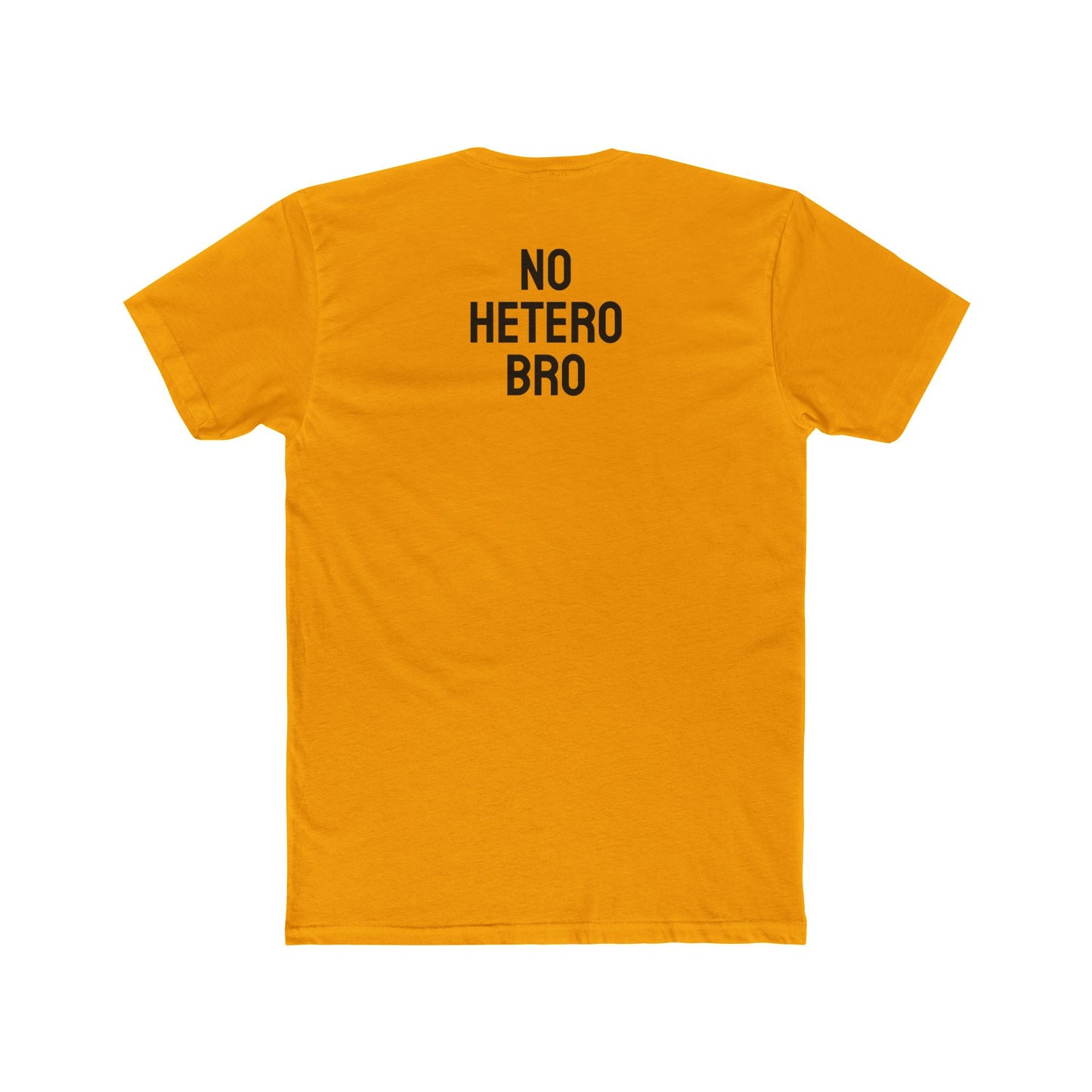 No Hetero Bro - Unisex Cotton Crew Tee